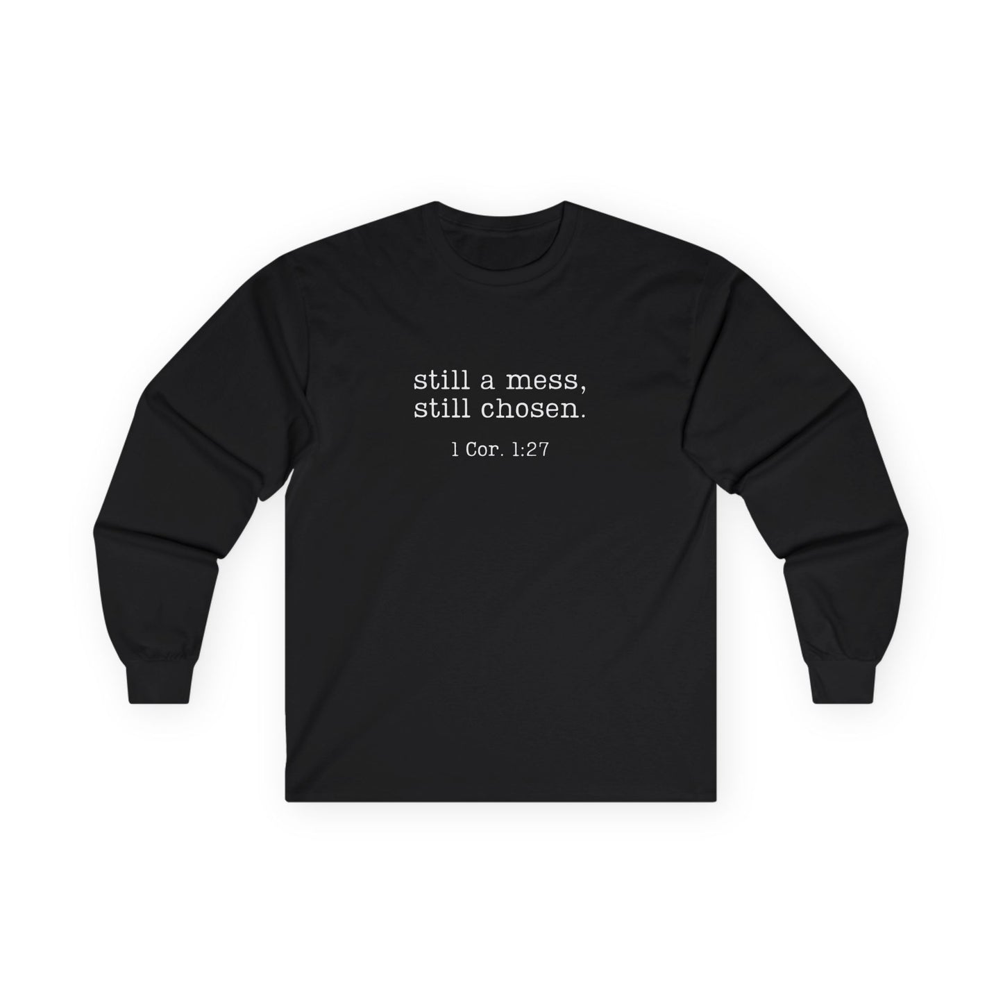 Still A Mess Gildan Shirt