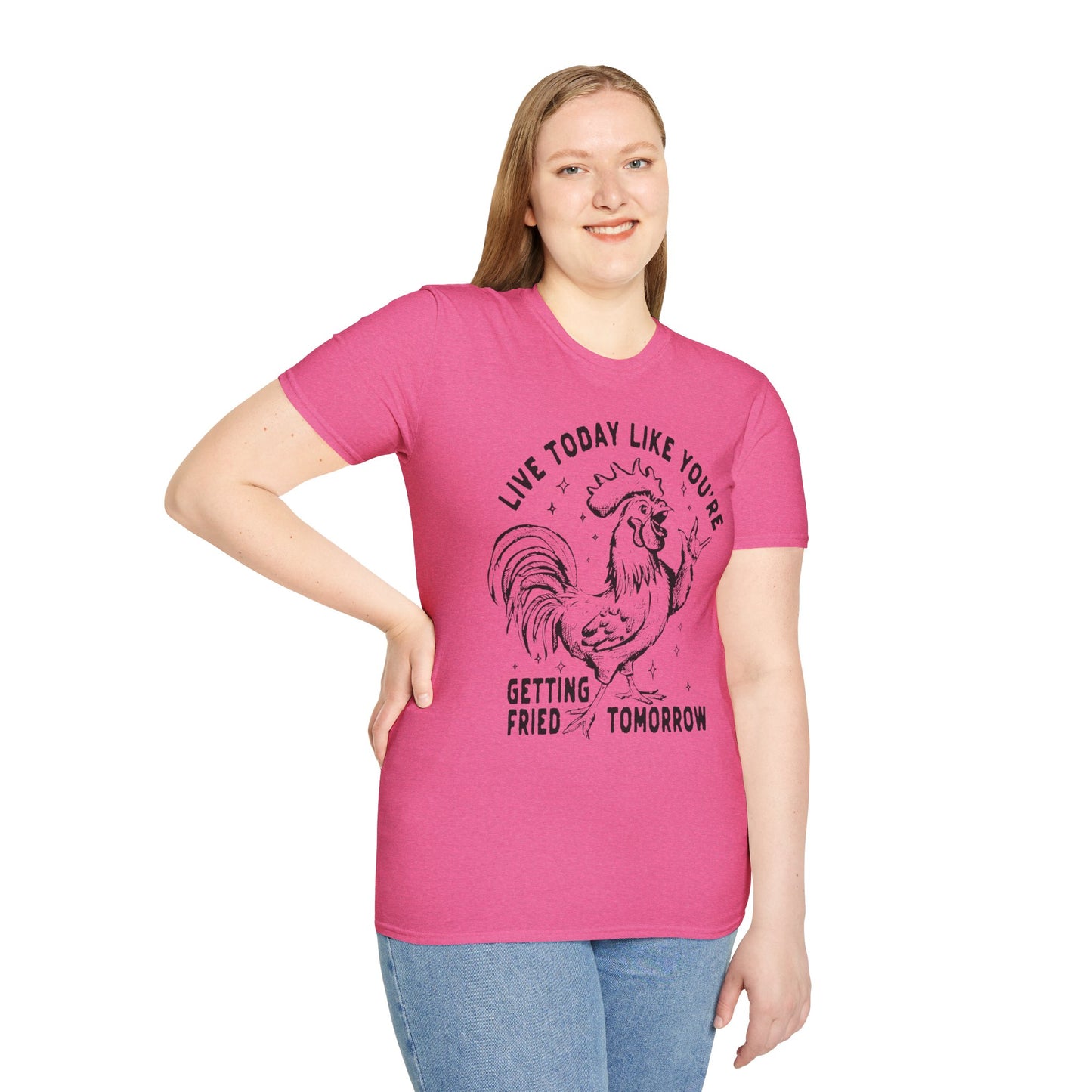 Funny Graphic T-Shirt, Live Today Like You're Getting Fried Tomorrow Tee, Gift for Chicken Lovers, Casual Wear, Humorous Shirt