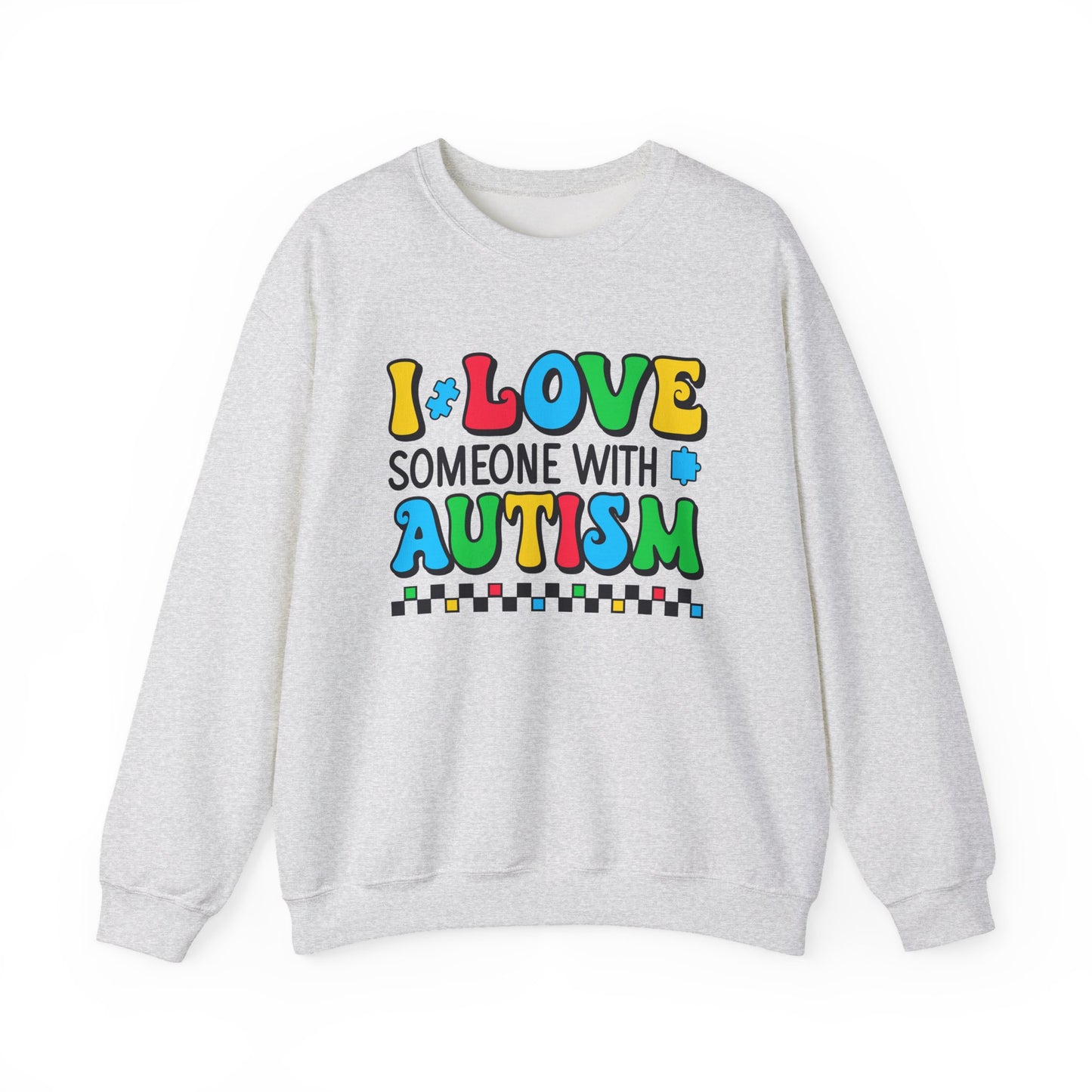 I Love Someone with Autism Sweatshirt