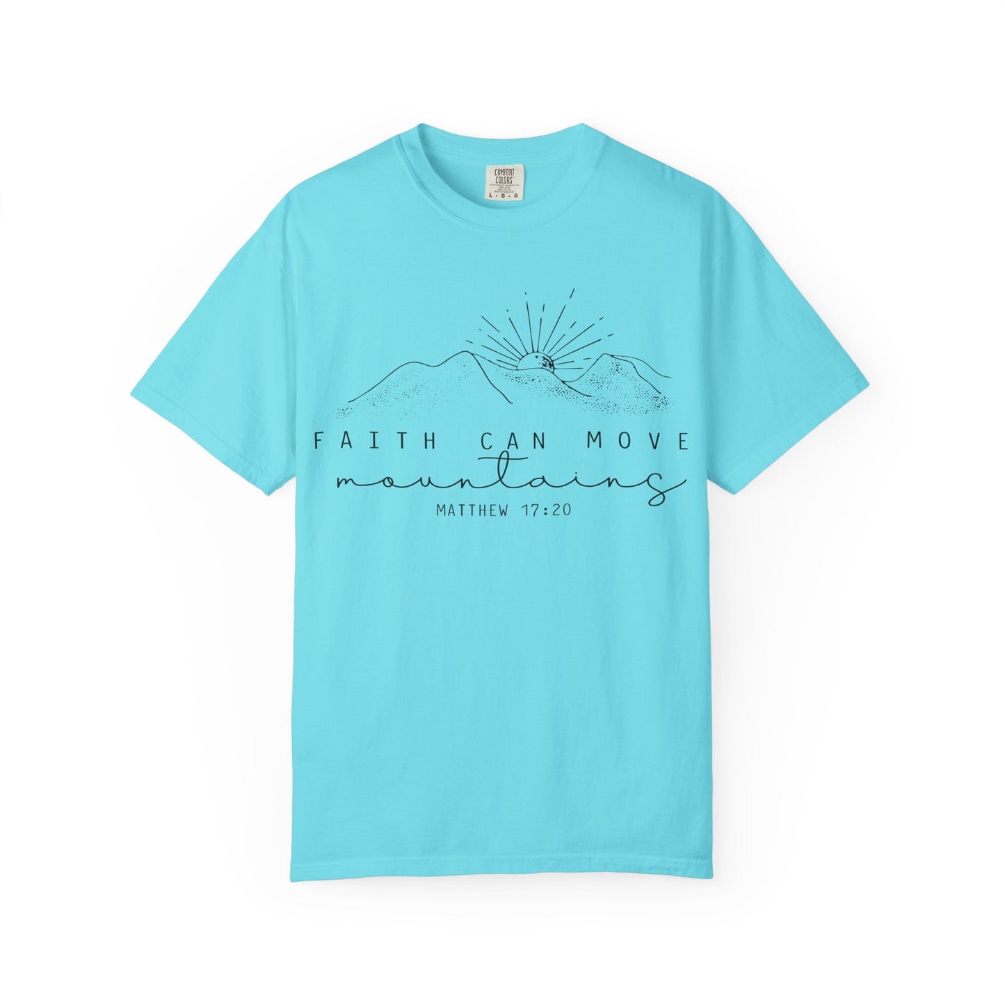 Faith Can Move Mountains Comfort Colors T-Shirt