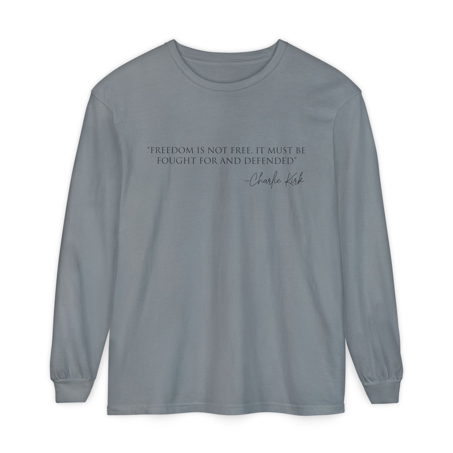 Freedom Quote Long Sleeve T-Shirt, Inspirational Fashion, Unisex Tee, Casual Wear, Thoughtful Gift, Everyday Statement