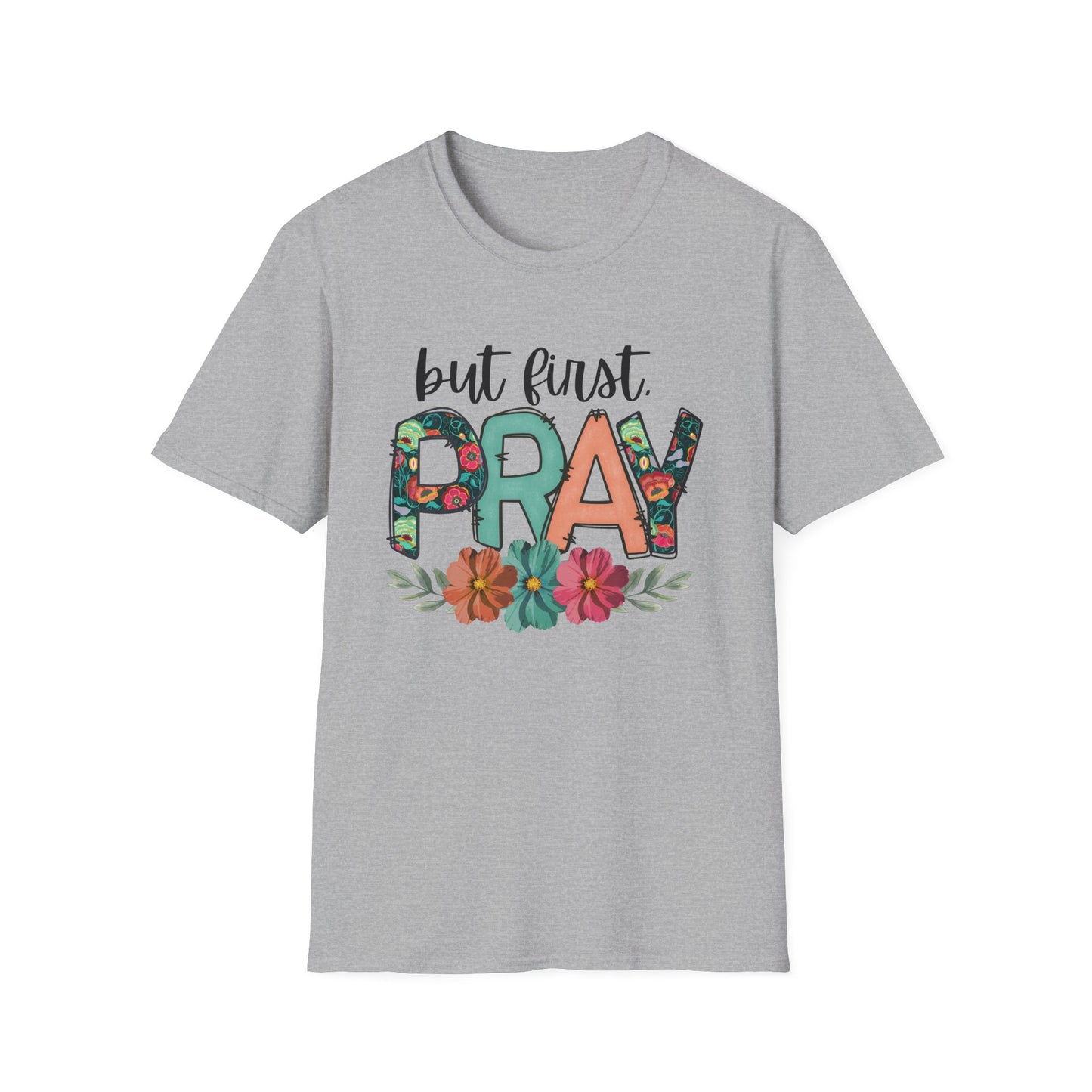 Inspirational Floral T-Shirt | But First Pray Tee, Gift for Faith, Prayer Shirt, Christian Apparel, Spring Style