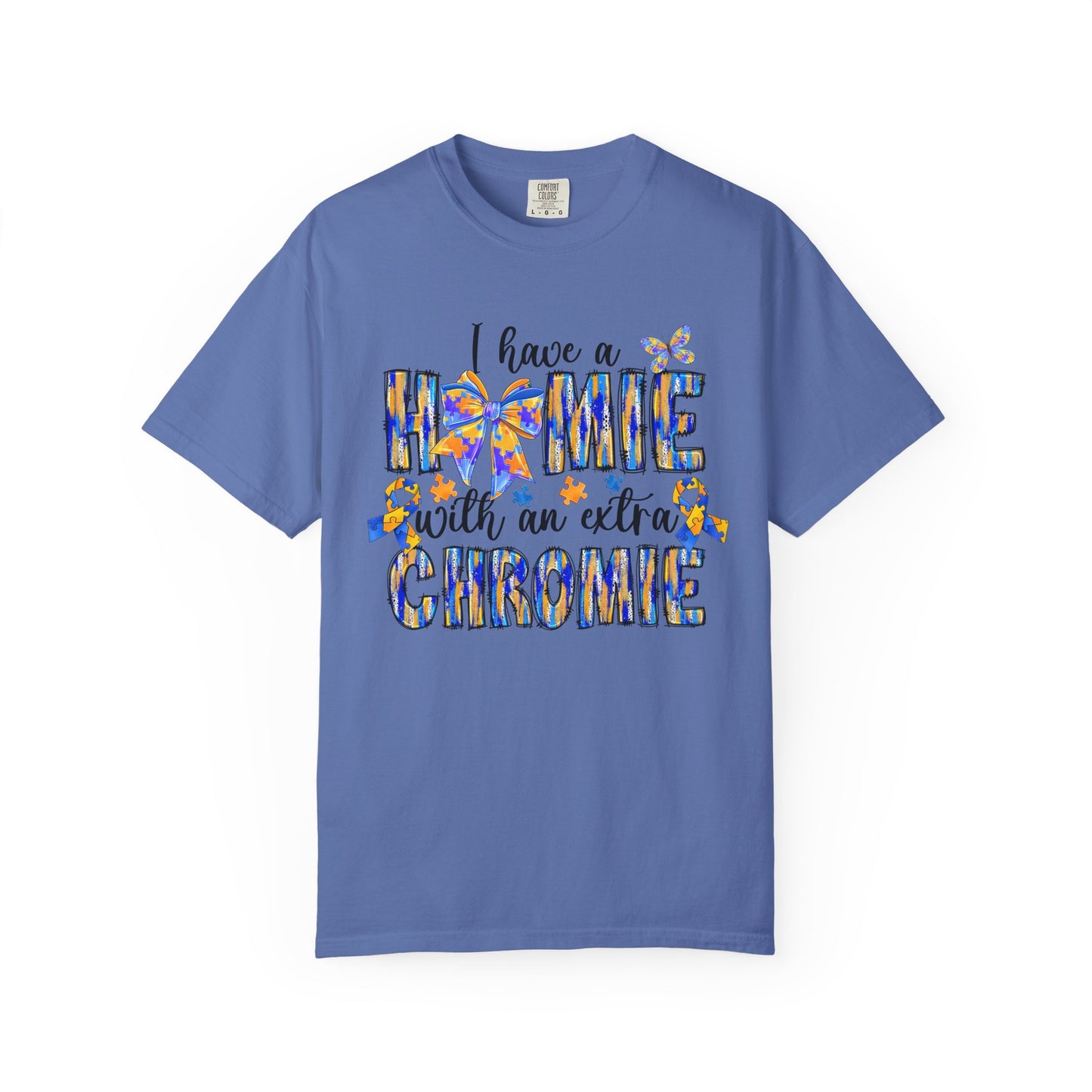 Colorful Unisex T-Shirt: "I Have a Homie with an Extra Chromie" - Gift for Friends, Pride, Inclusive Fashion, BFF Gifts, Celebratory Attire