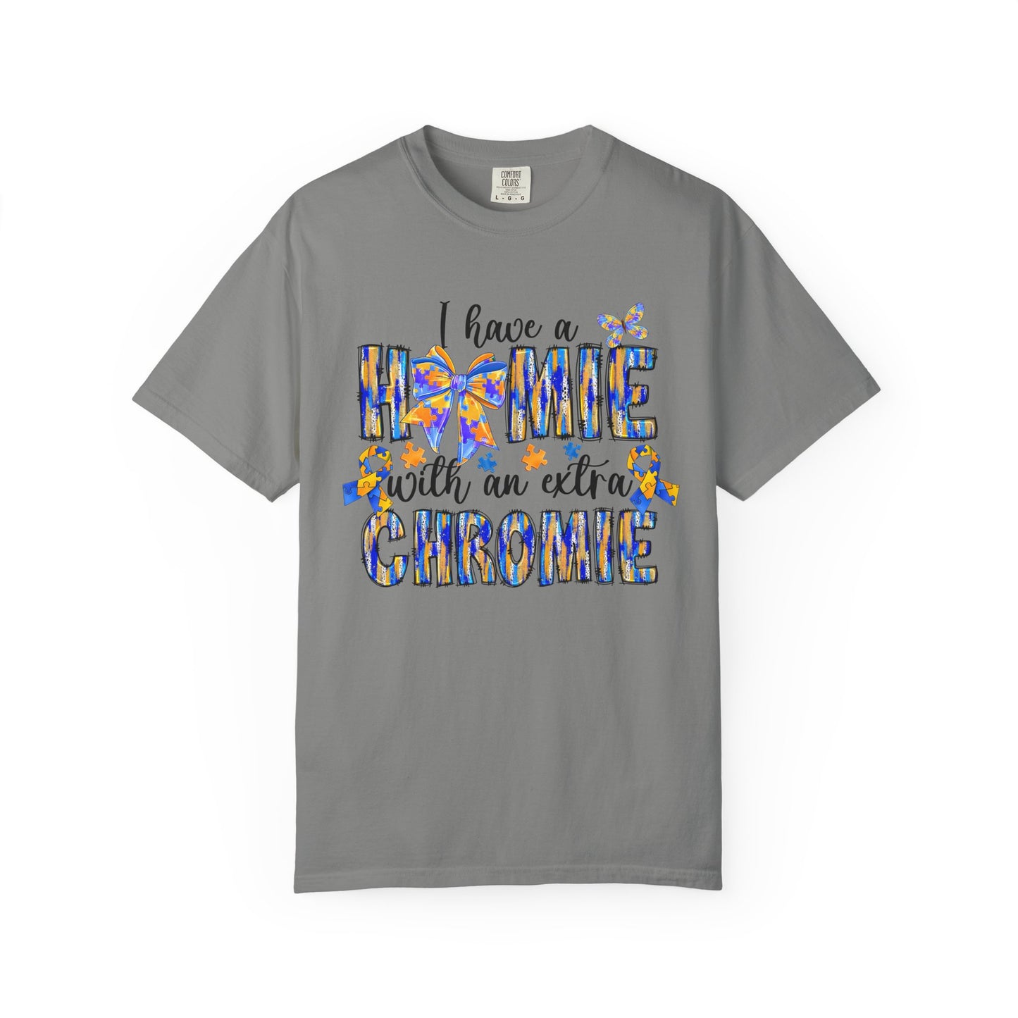 Colorful Unisex T-Shirt: "I Have a Homie with an Extra Chromie" - Gift for Friends, Pride, Inclusive Fashion, BFF Gifts, Celebratory Attire