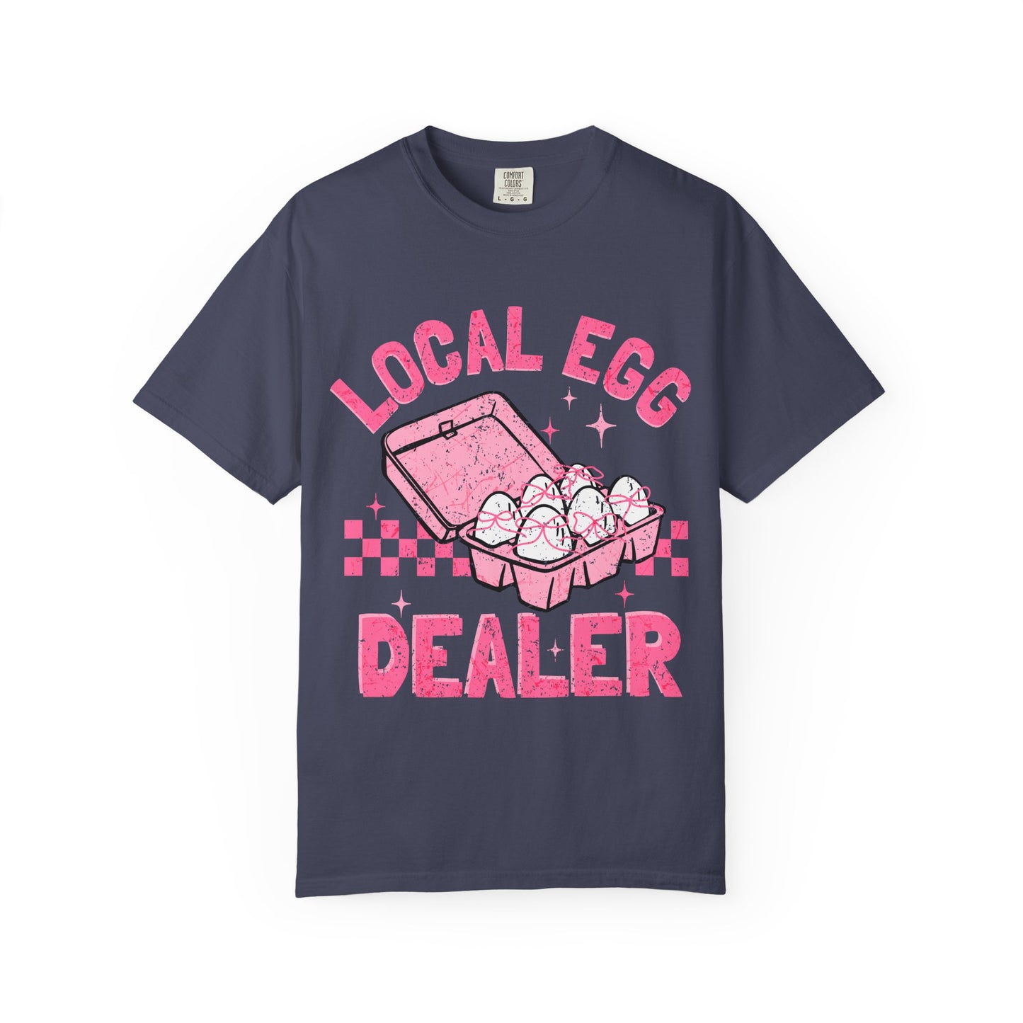 Local Egg Dealer T-Shirt, Fun Egg Dealer Tee, Garment-Dyed Shirt, Unique Gift for Foodies, Quirky Farm Shirt