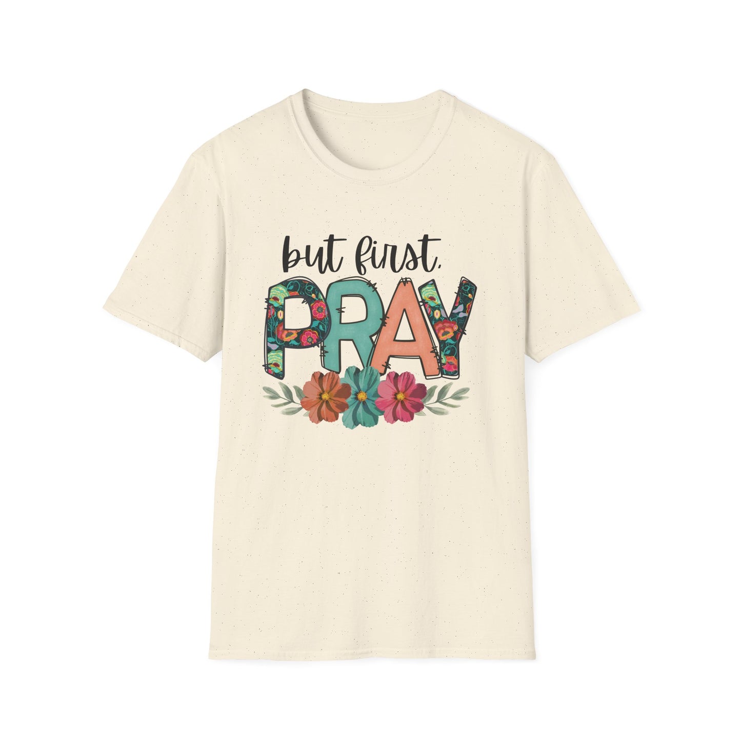 Inspirational Floral T-Shirt | But First Pray Tee, Gift for Faith, Prayer Shirt, Christian Apparel, Spring Style