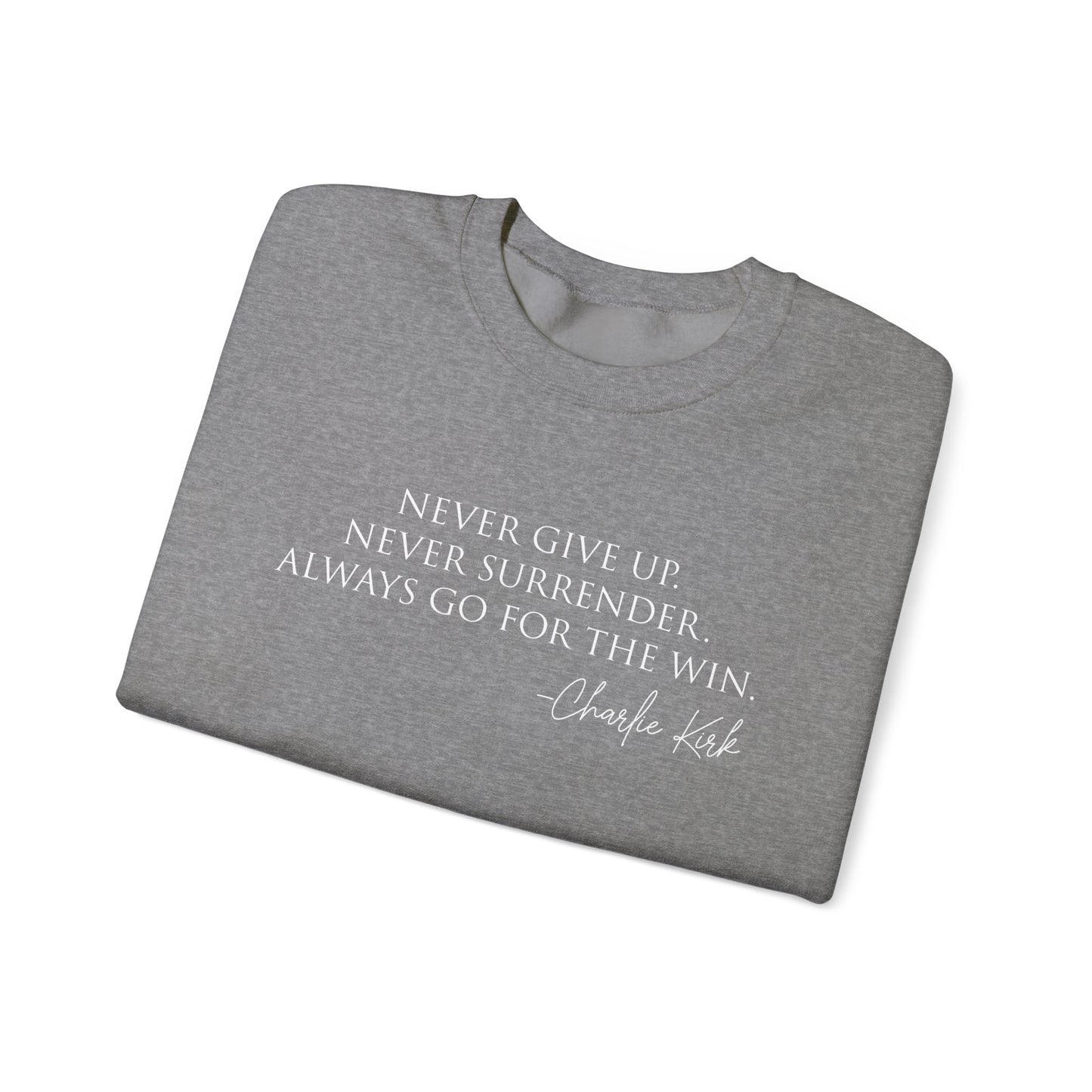 Motivational Crewneck Sweatshirt - Never Give Up, Inspirational Gift, Cozy Sweatshirt, Unisex Apparel, Perfect for Fitness and Everyday Wear