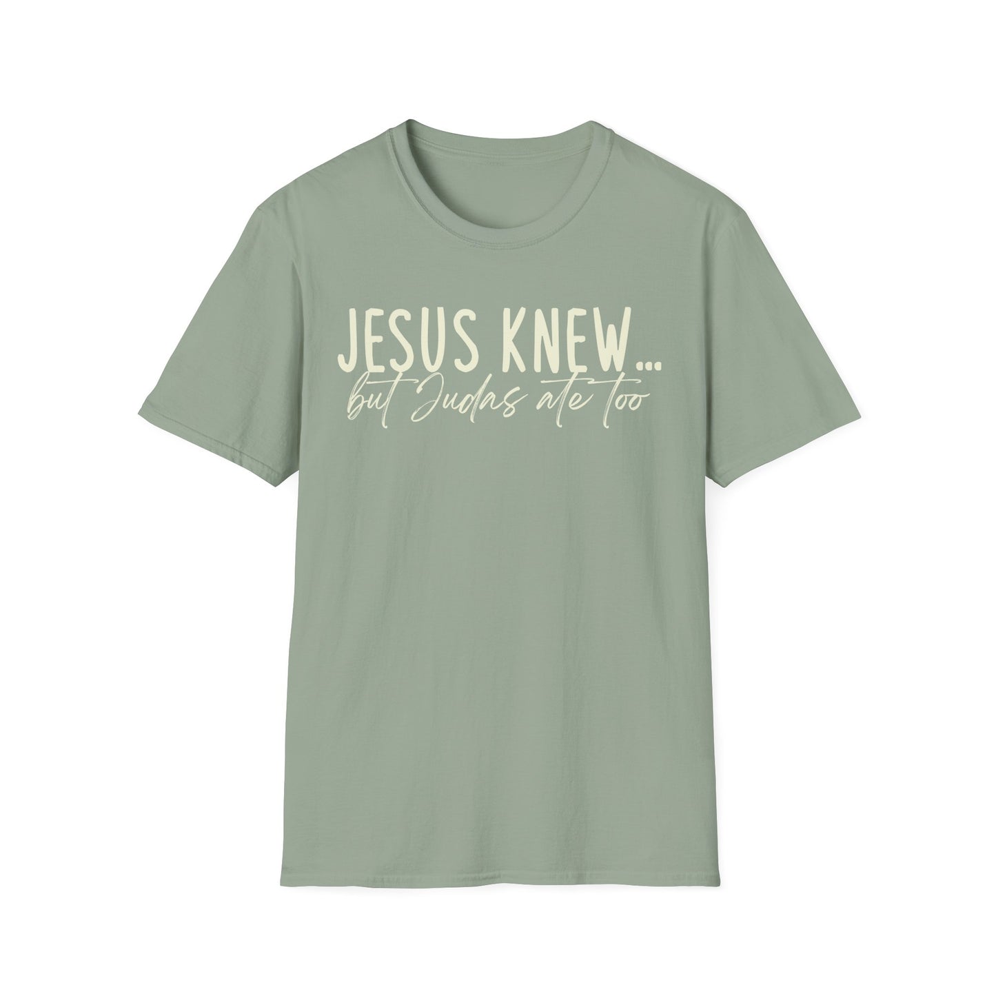 Jesus Knew Gildan Softstyle T-Shirt