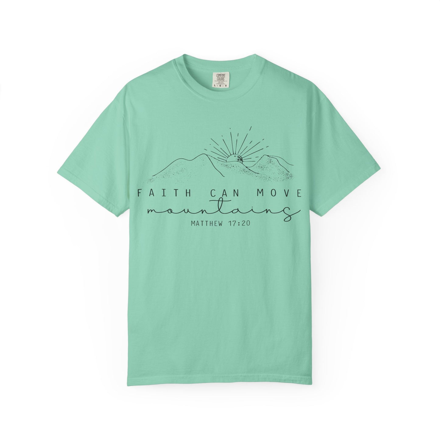 Faith Can Move Mountains Comfort Colors T-Shirt