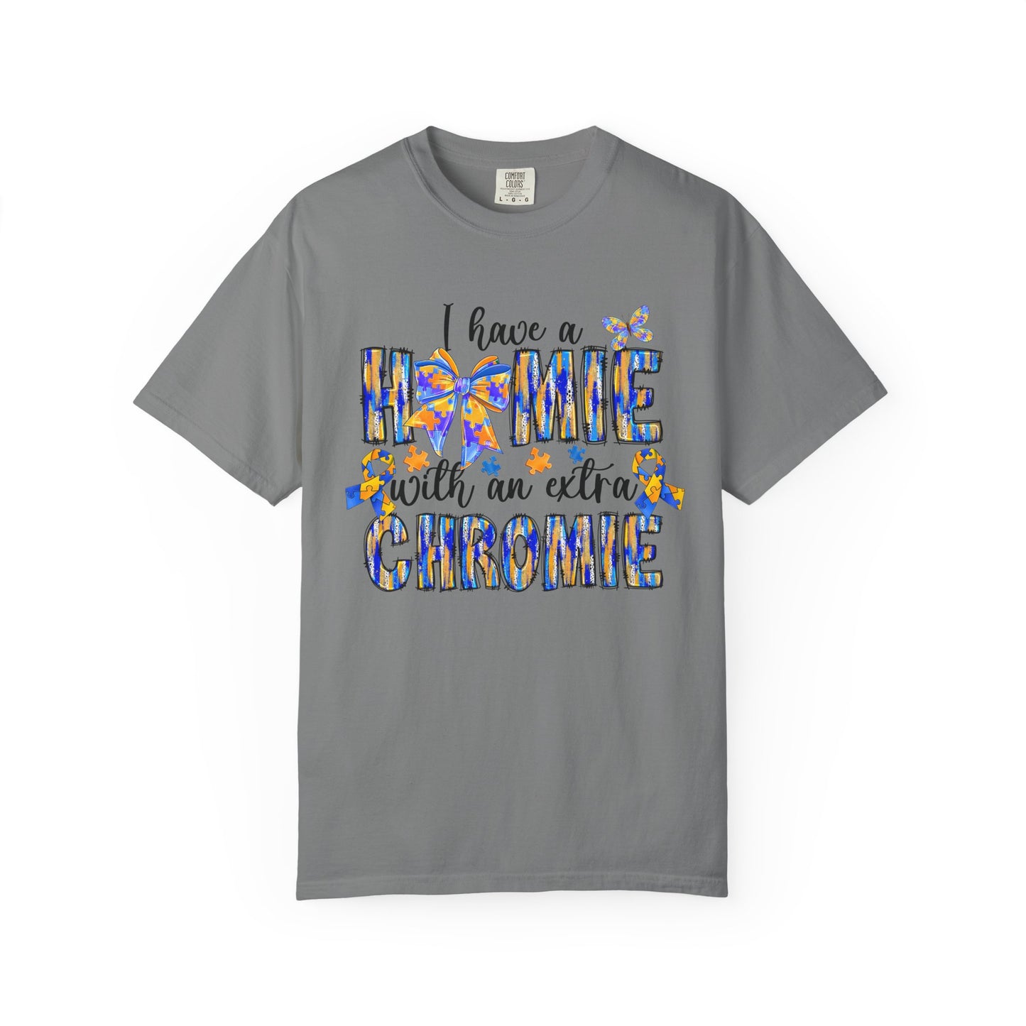 Colorful Unisex T-Shirt: "I Have a Homie with an Extra Chromie" - Gift for Friends, Pride, Inclusive Fashion, BFF Gifts, Celebratory Attire