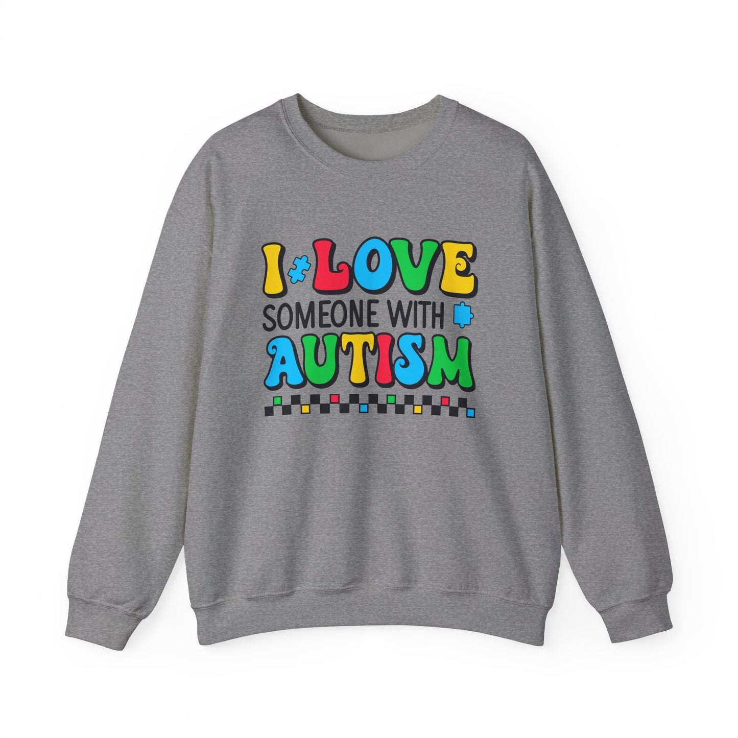 I Love Someone with Autism Sweatshirt