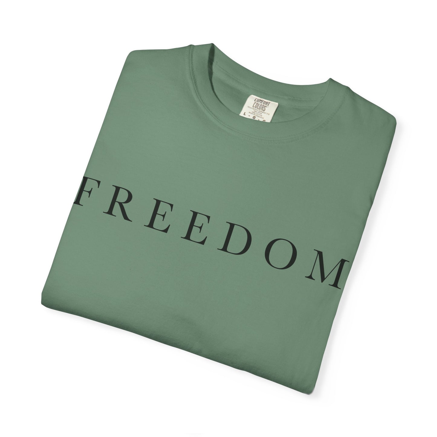 Garment-Dyed Freedom T-Shirt, Unisex Tee, Casual Wear, Gift for Freedom Lovers, Everyday Comfort, Summer Fashion