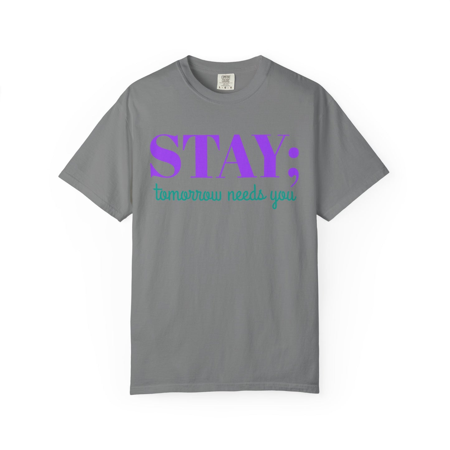 Stay Tomorrow Needs You T-shirt