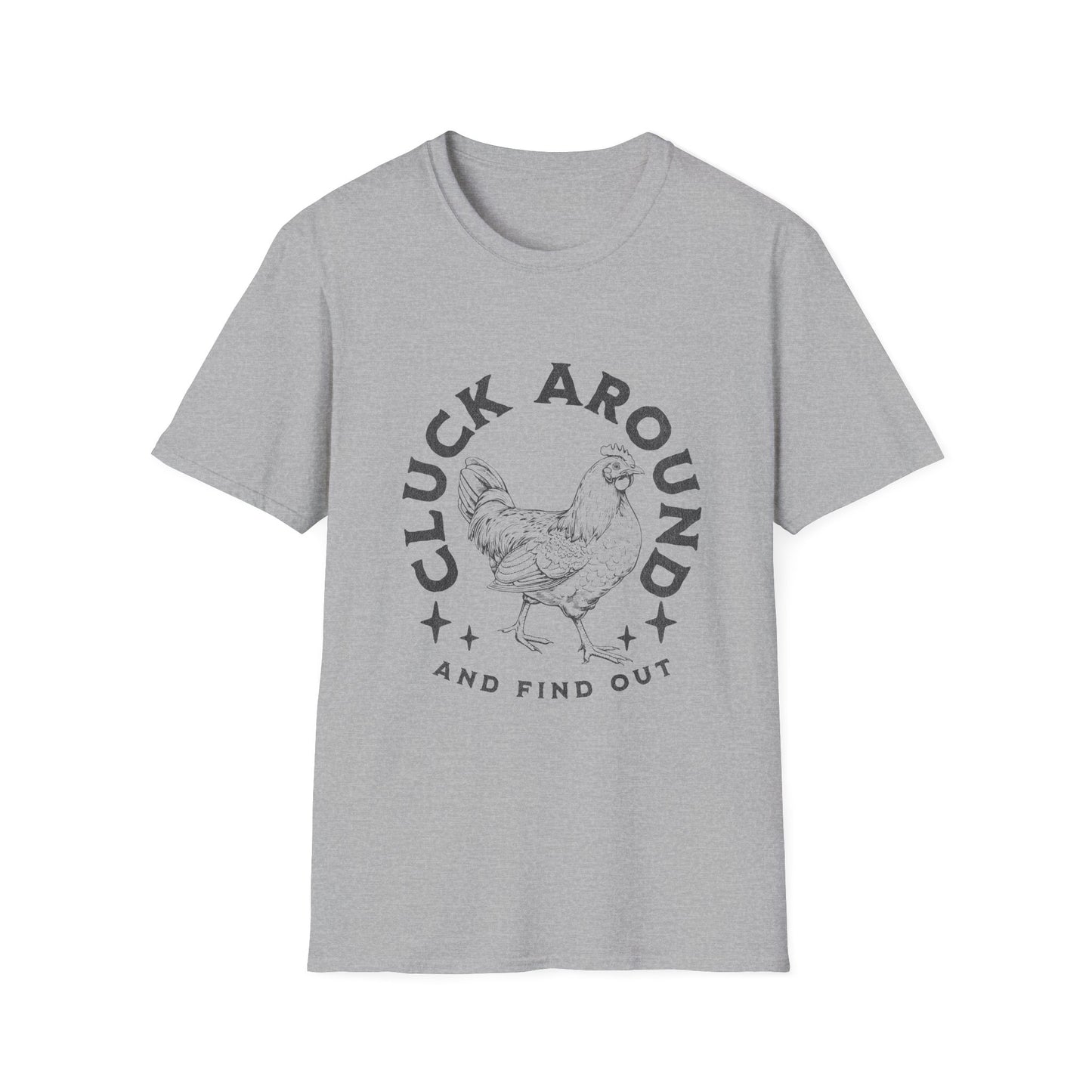 Funny Chicken T-Shirt - Cluck Around, Gift for Farm Lovers, Casual Wear, Chicken Enthusiast Tee, Funny Farm Animal Shirt