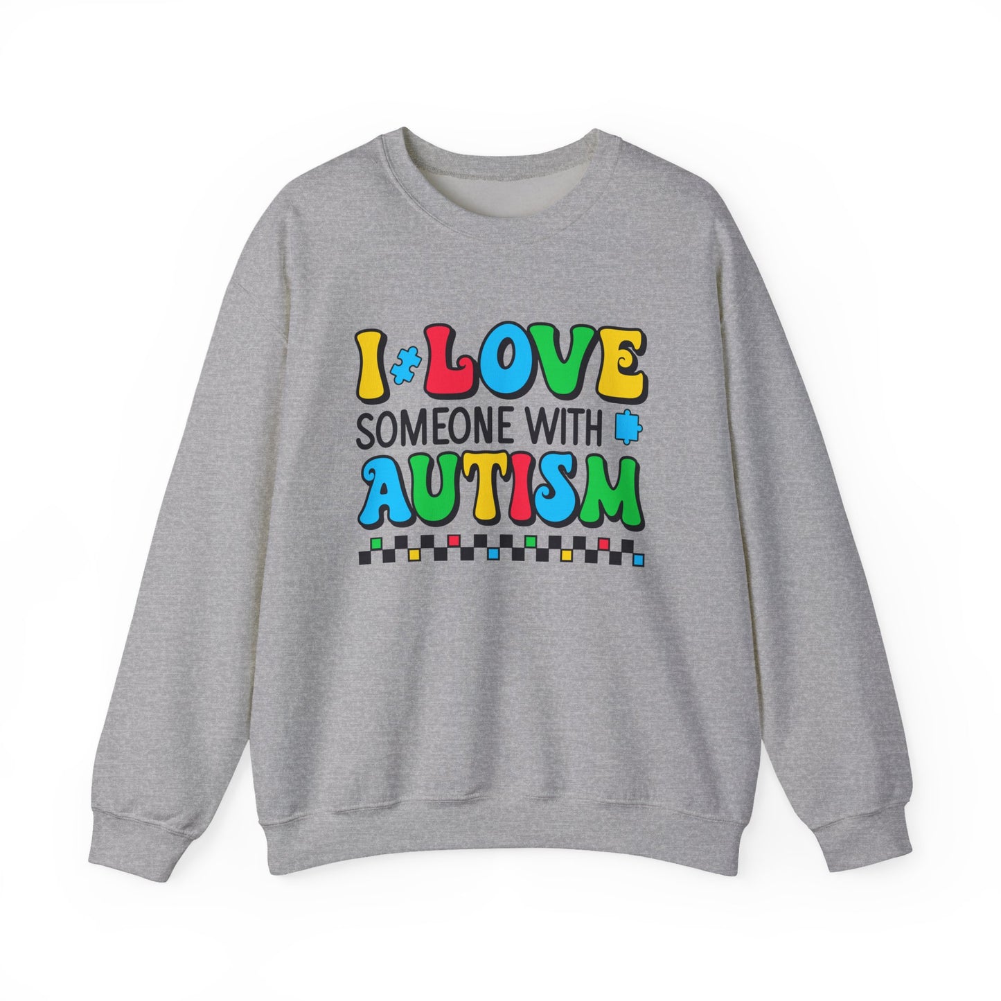 I Love Someone with Autism Sweatshirt