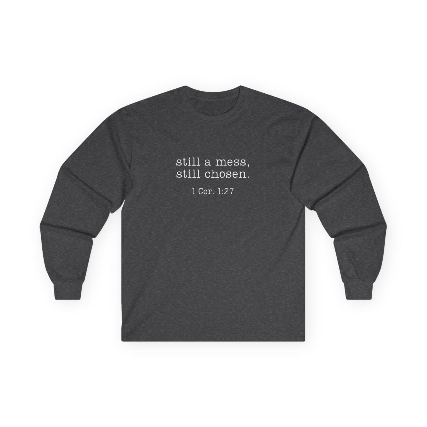 Still A Mess Gildan Shirt