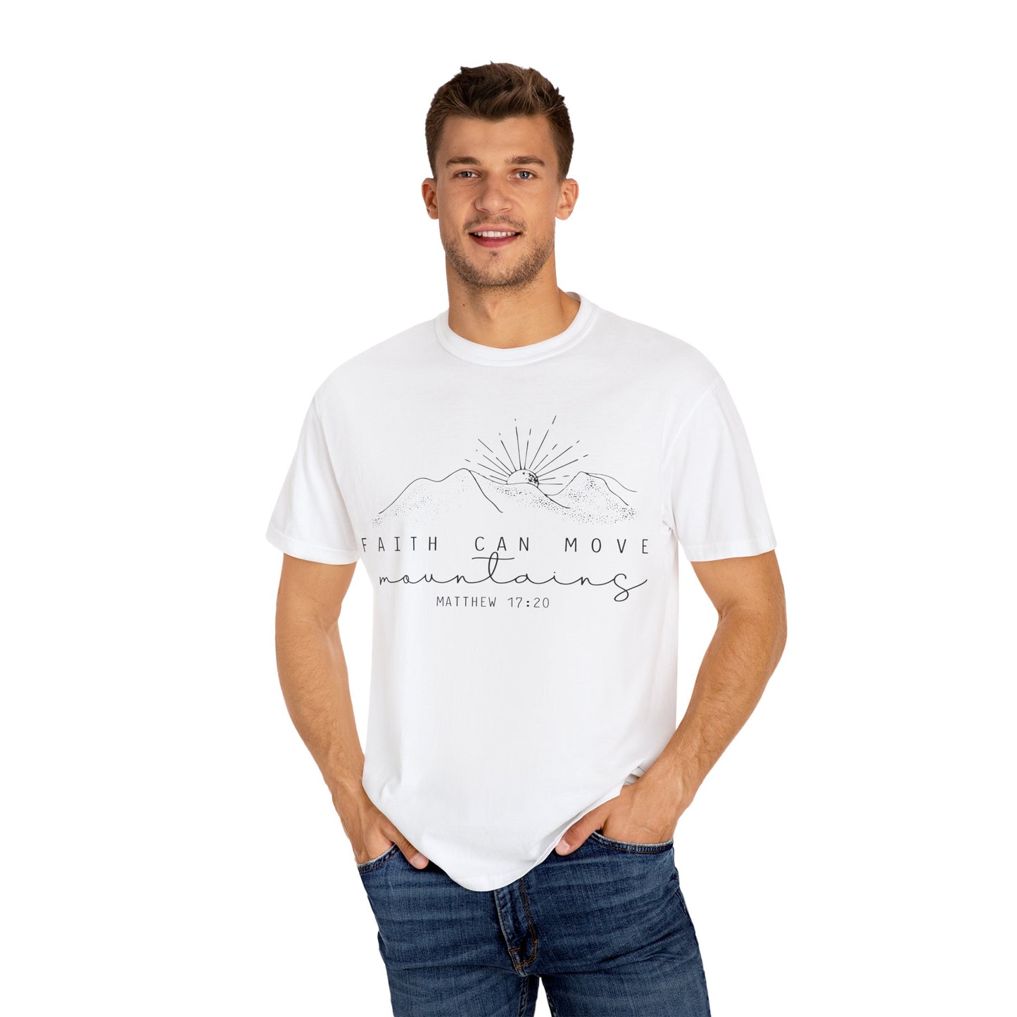 Faith Can Move Mountains Comfort Colors T-Shirt