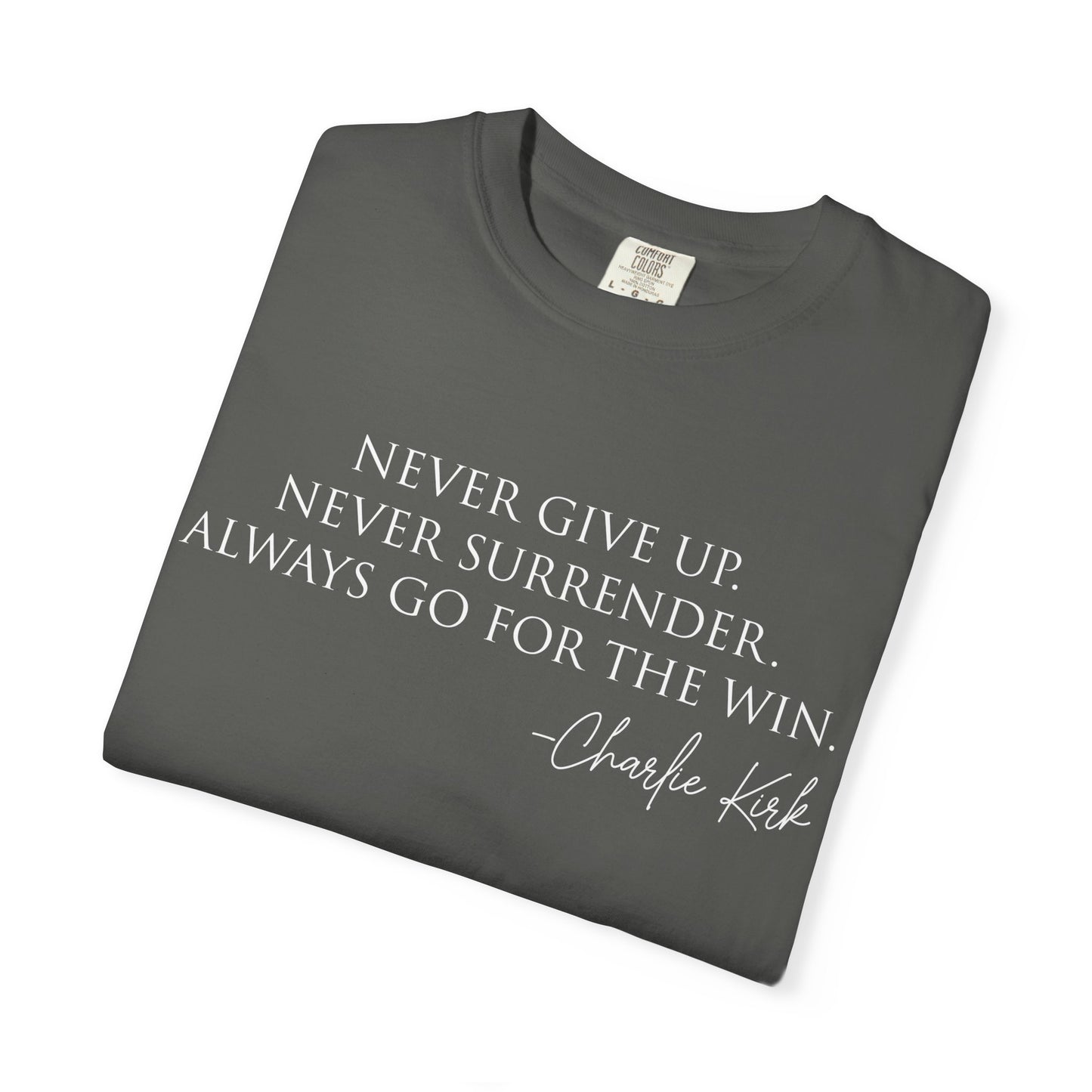 Motivational Unisex T-Shirt - Never Give Up, Inspirational Apparel for Fitness, Positivity, Daily Wear, Gift Idea, Casual Style