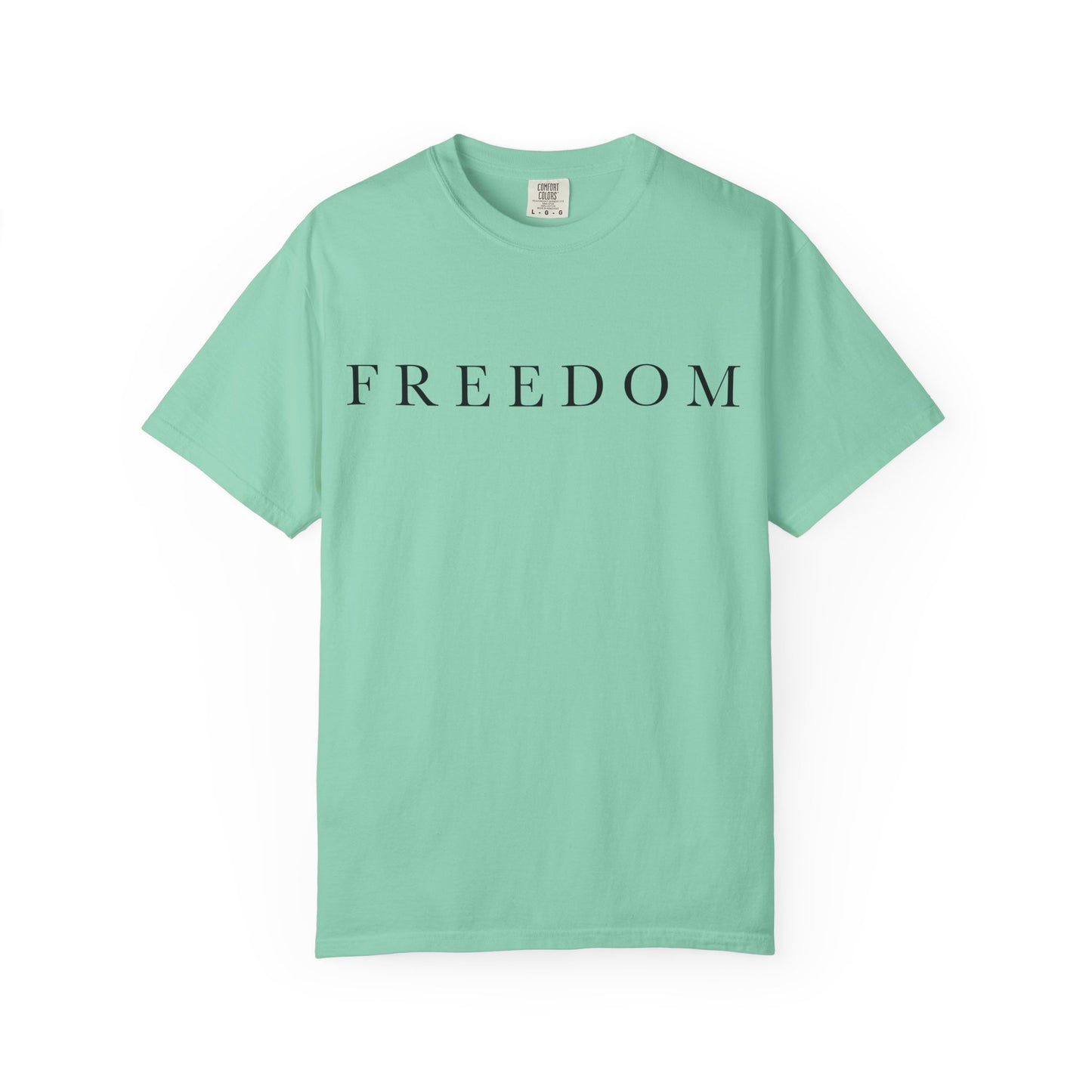 Garment-Dyed Freedom T-Shirt, Unisex Tee, Casual Wear, Gift for Freedom Lovers, Everyday Comfort, Summer Fashion
