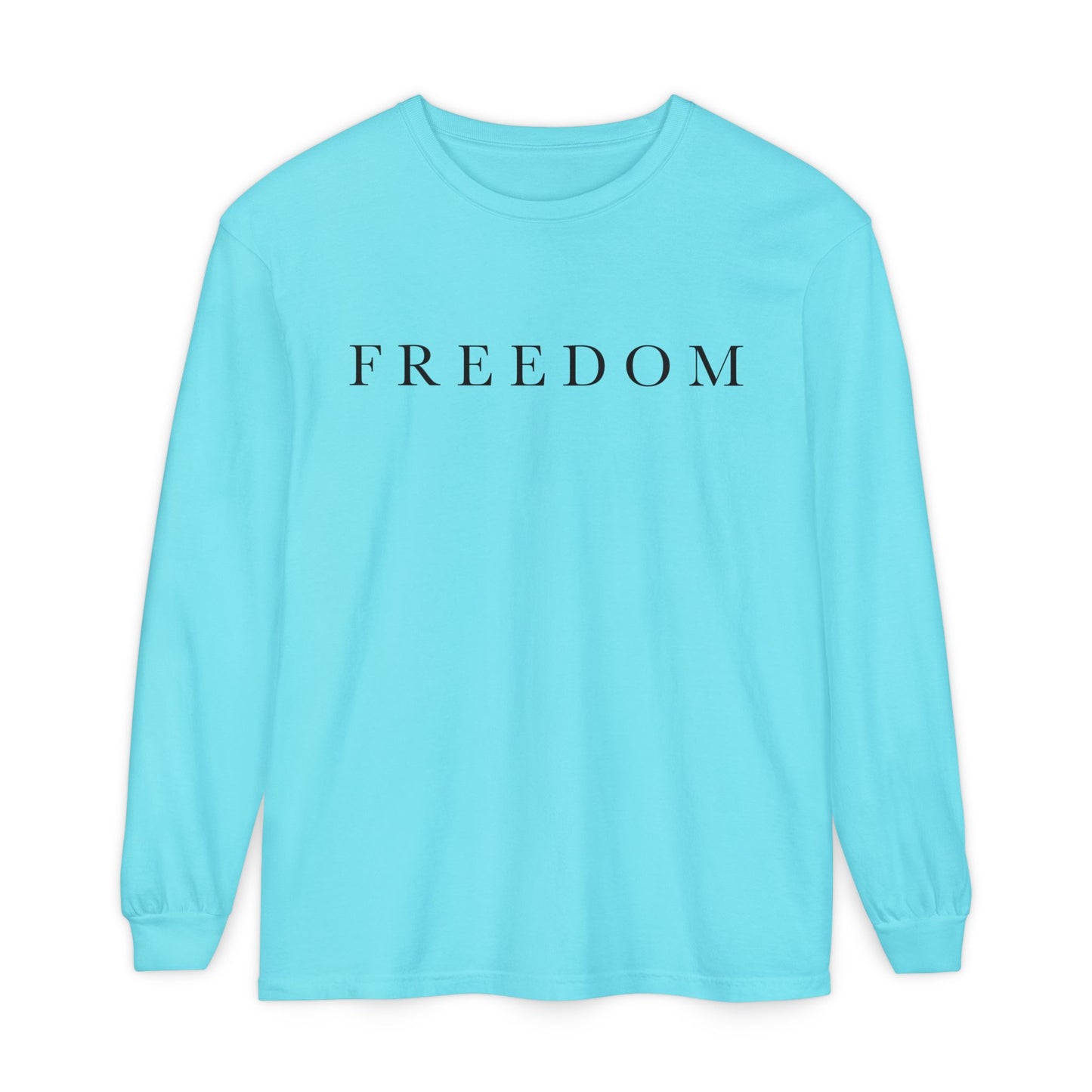 Freedom Long Sleeve T-Shirt, Casual Unisex Tee, Comfortable Everyday Wear, Perfect for Freedom Lovers, Ideal Gift for Holidays