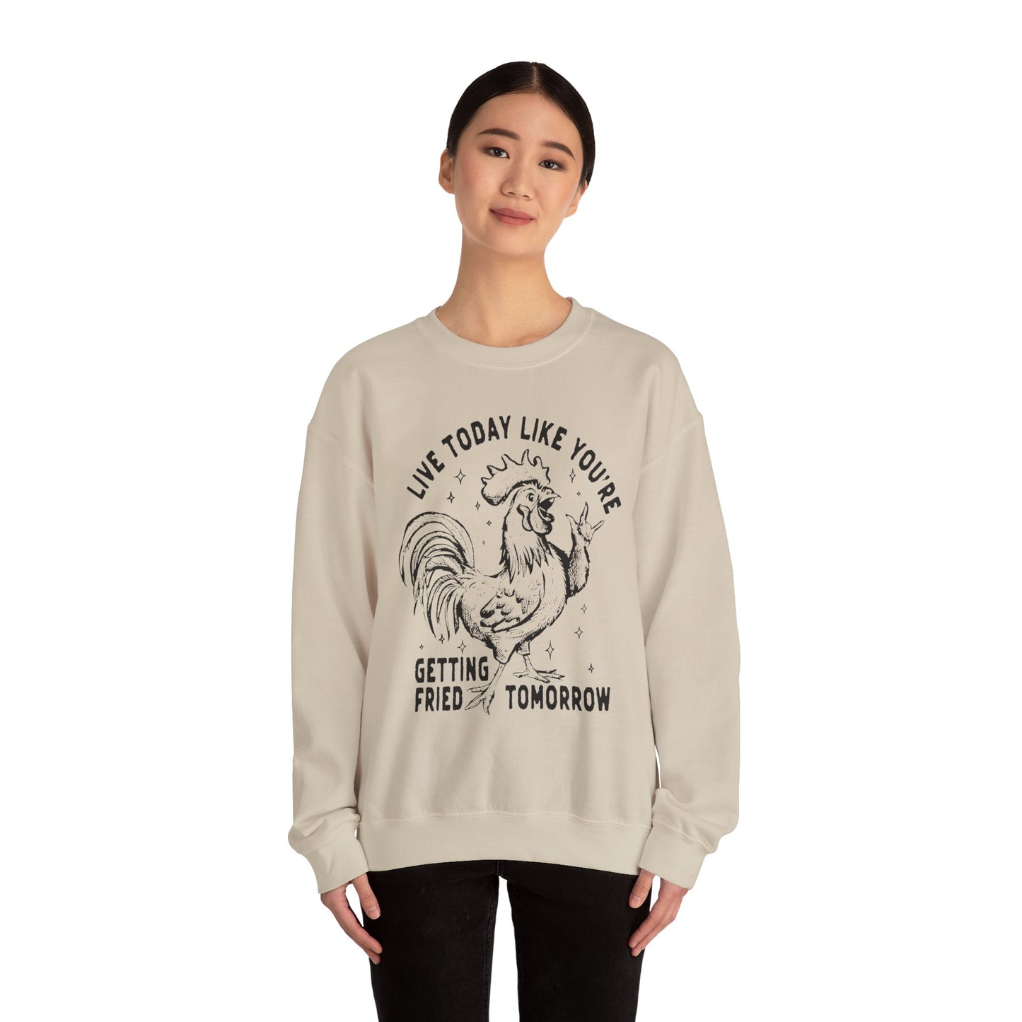 Live Today Crewneck Sweatshirt, Funny Gift, Cozy Sweatshirt, Unisex Fashion, Casual Wear, Gift for Him/Her