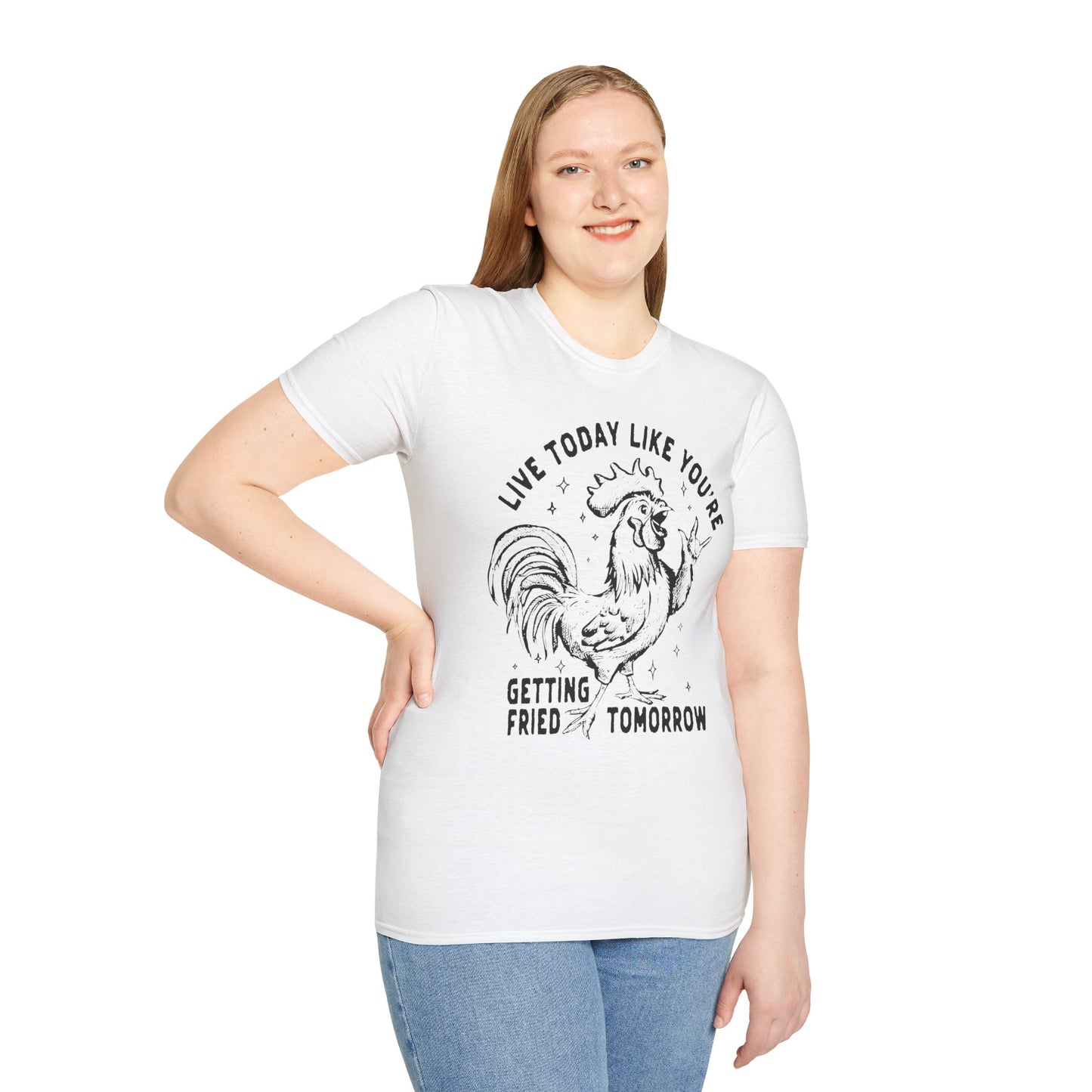 Funny Graphic T-Shirt, Live Today Like You're Getting Fried Tomorrow Tee, Gift for Chicken Lovers, Casual Wear, Humorous Shirt