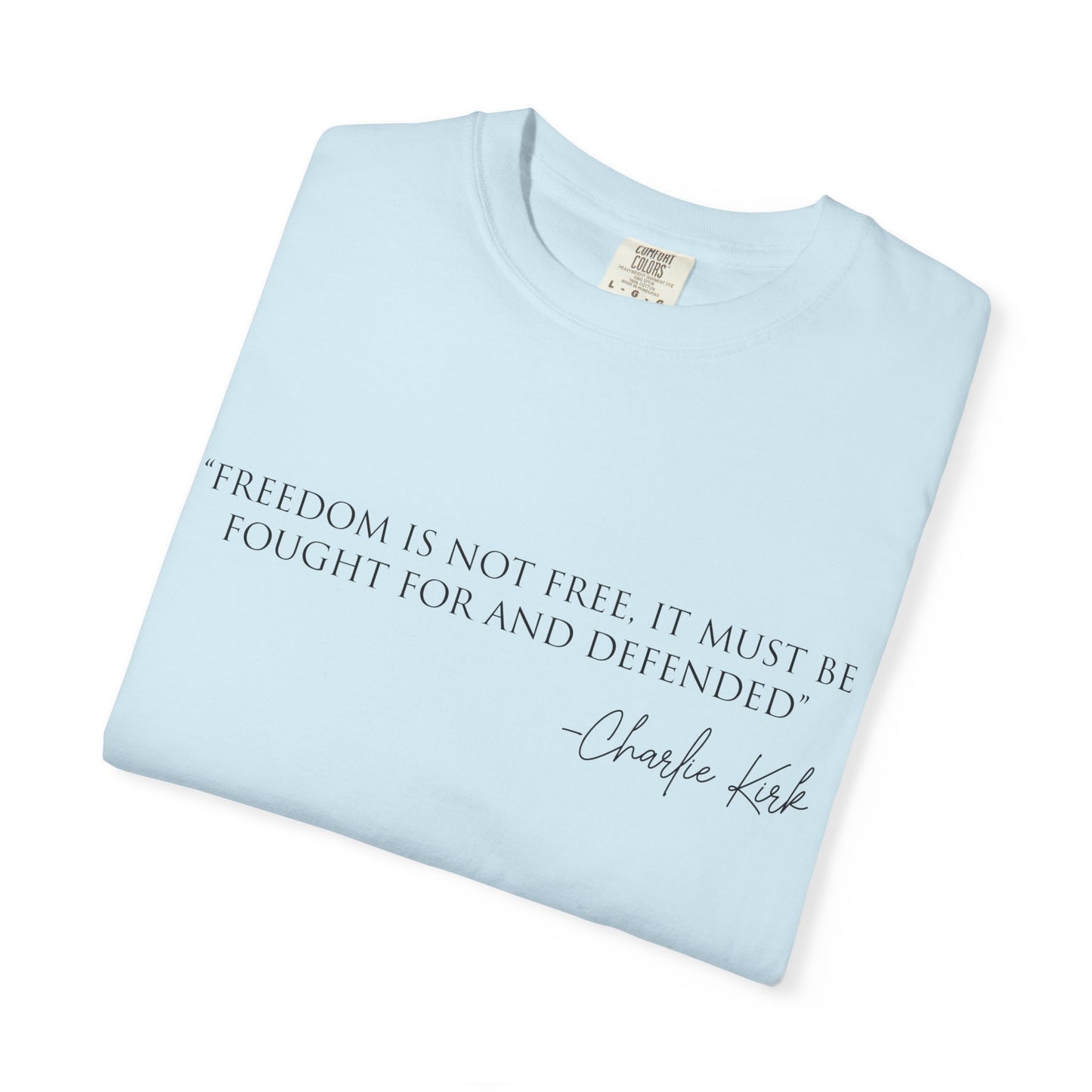 Freedom Quote Unisex T-Shirt, Motivational Tee, Gift for Activists, Casual Wear, Birthday Present, Statement Apparel