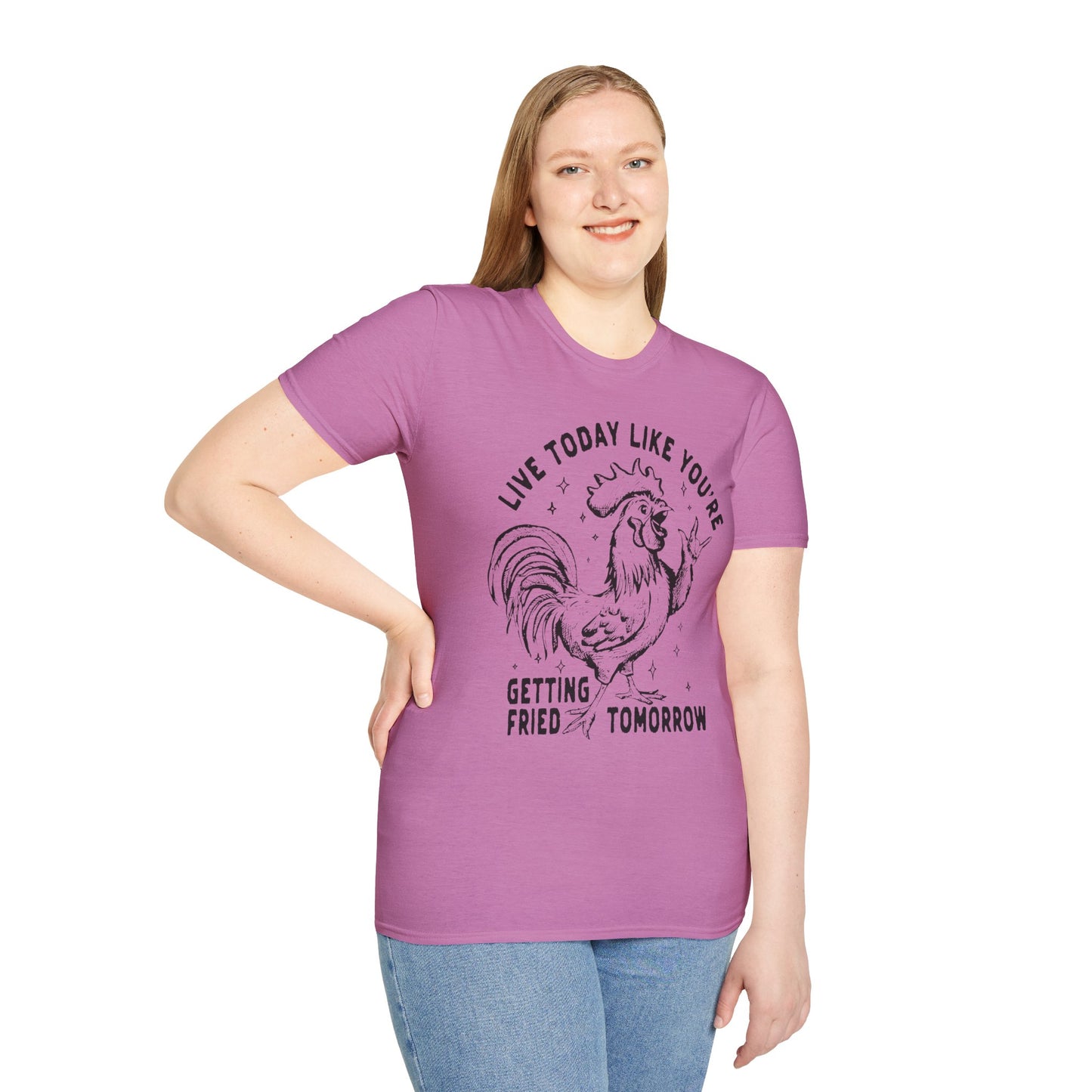 Funny Graphic T-Shirt, Live Today Like You're Getting Fried Tomorrow Tee, Gift for Chicken Lovers, Casual Wear, Humorous Shirt