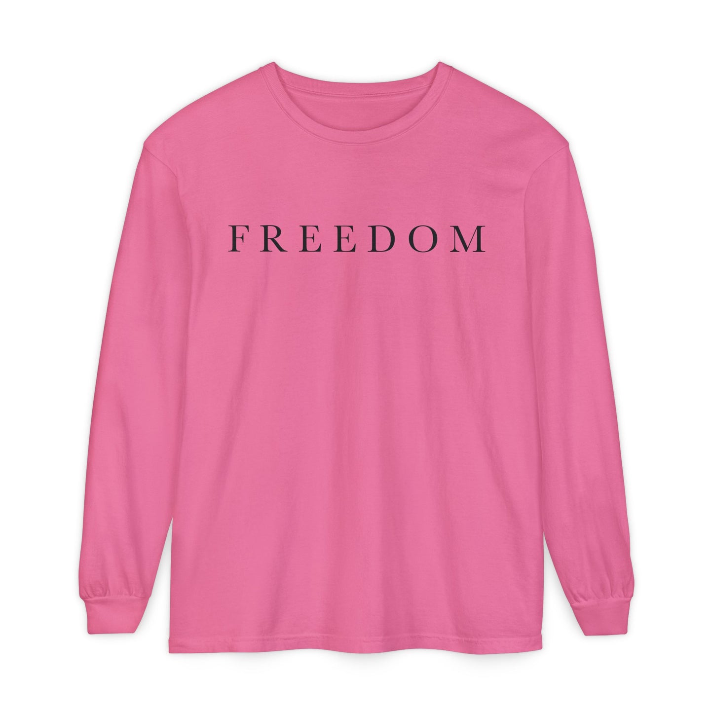 Freedom Long Sleeve T-Shirt, Casual Unisex Tee, Comfortable Everyday Wear, Perfect for Freedom Lovers, Ideal Gift for Holidays