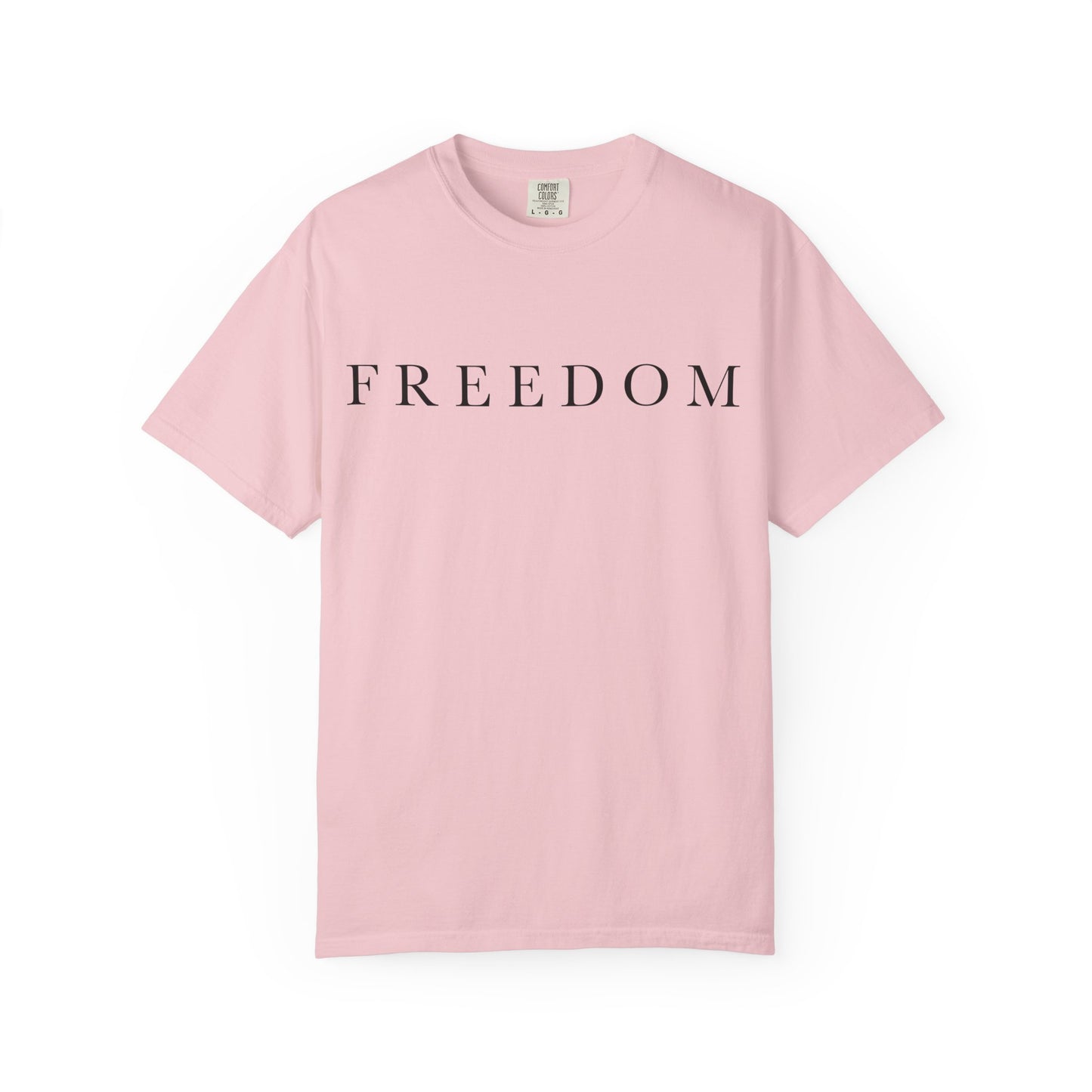 Garment-Dyed Freedom T-Shirt, Unisex Tee, Casual Wear, Gift for Freedom Lovers, Everyday Comfort, Summer Fashion