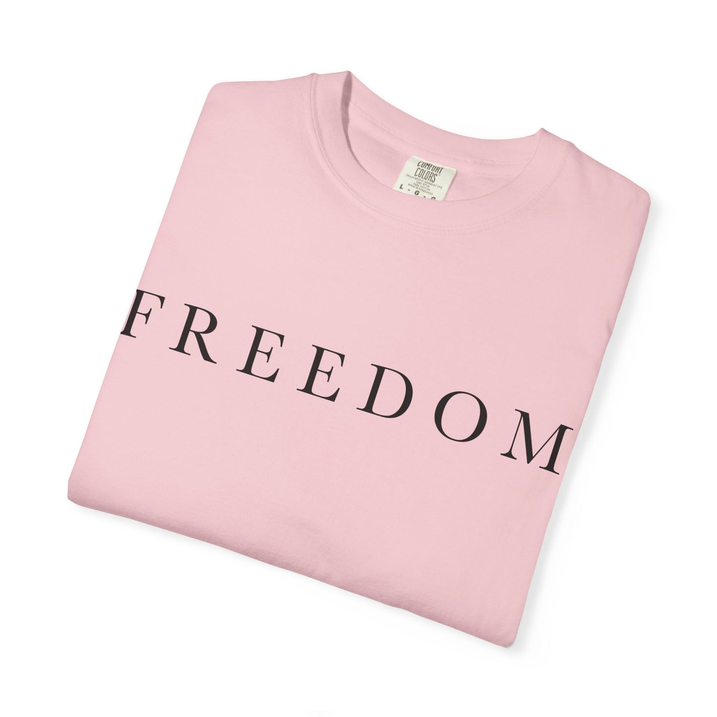Garment-Dyed Freedom T-Shirt, Unisex Tee, Casual Wear, Gift for Freedom Lovers, Everyday Comfort, Summer Fashion