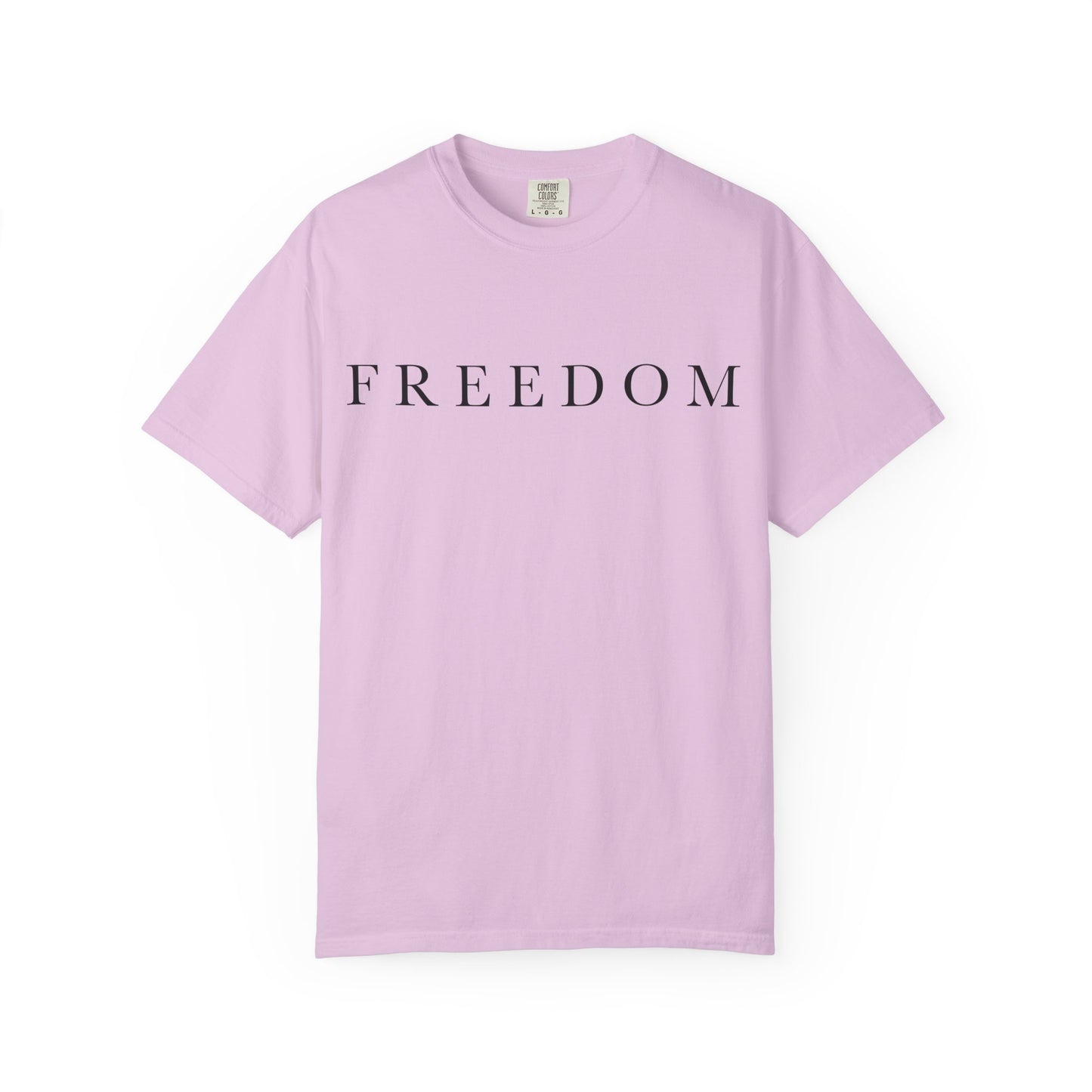 Garment-Dyed Freedom T-Shirt, Unisex Tee, Casual Wear, Gift for Freedom Lovers, Everyday Comfort, Summer Fashion