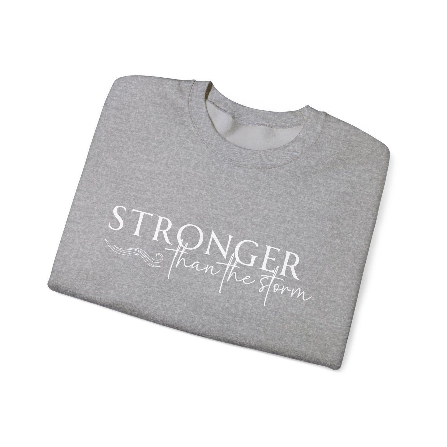 Empowering Crewneck Sweatshirt - "Stronger Than the Storm" - Cozy Gift for Resilience, Fitness, Motivation