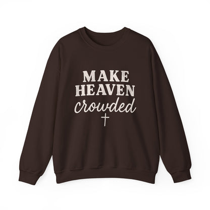 Make Heaven Crowded Gildan Sweatshirt