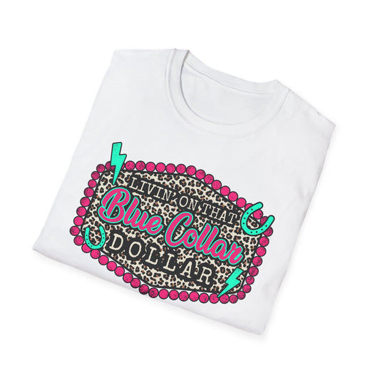 Living on That Buck Dollar Unisex Softstyle T-Shirt, Funny Graphic Tee, Gift for Friends, Casual Wear, Birthday Gift, Comfortable Fashion