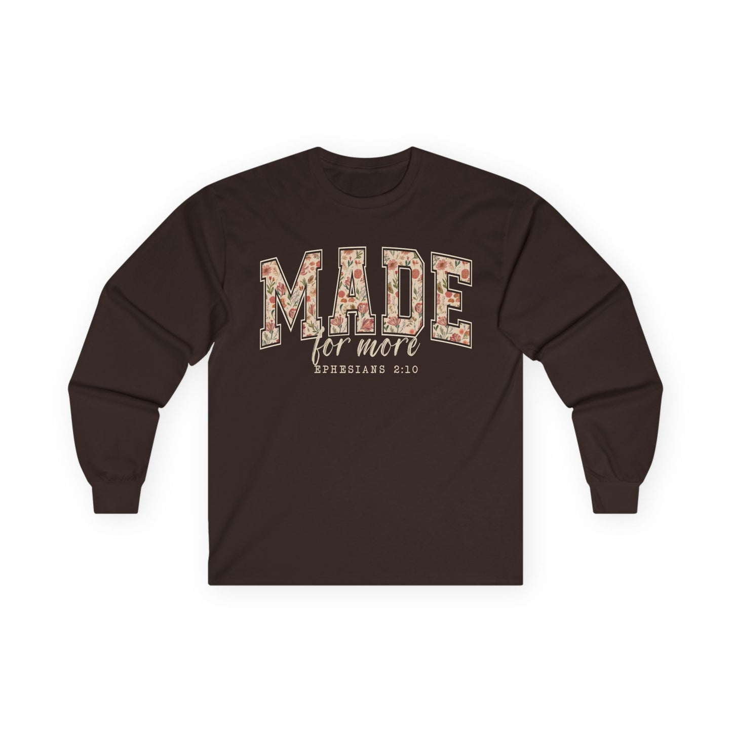 Made for More Gildan Long Sleeve Tee