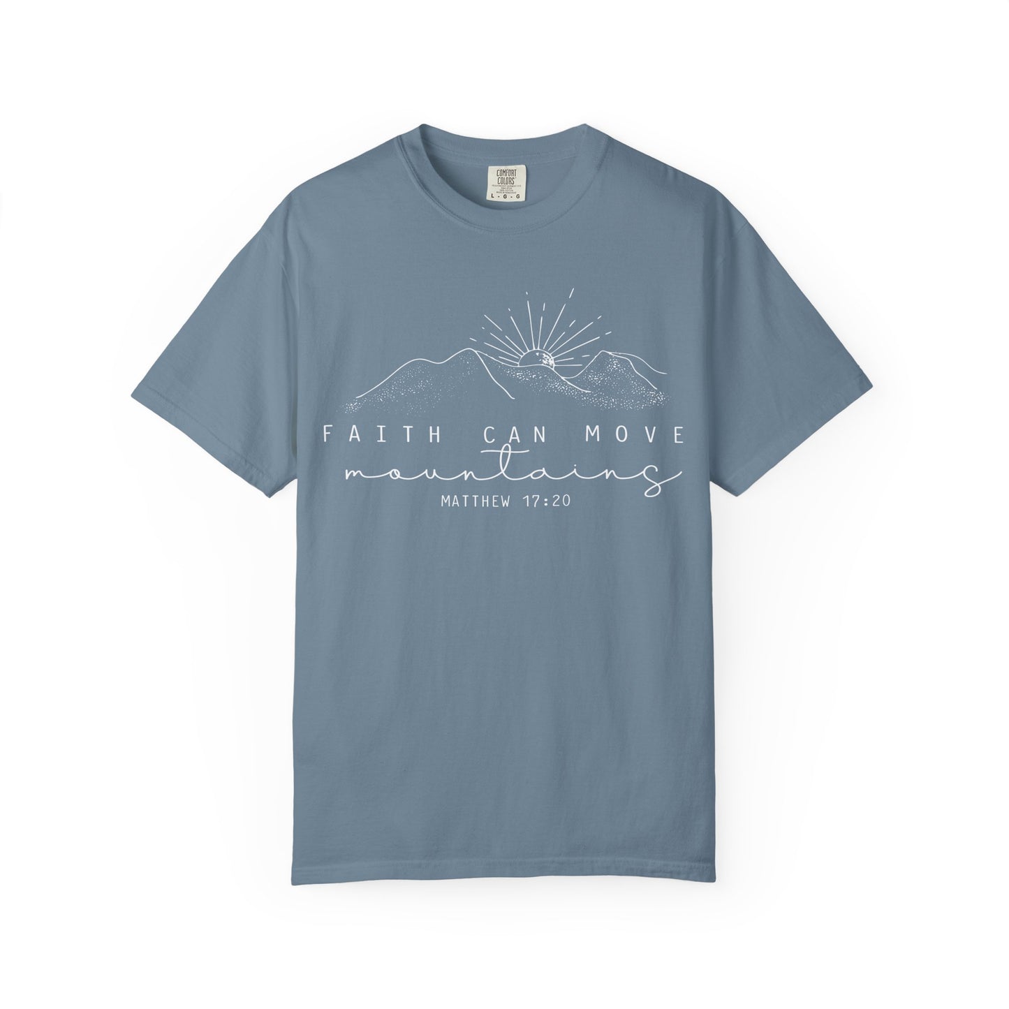 Faith Can Move Mountains Comfort Colors