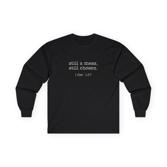 Still A Mess Gildan Shirt