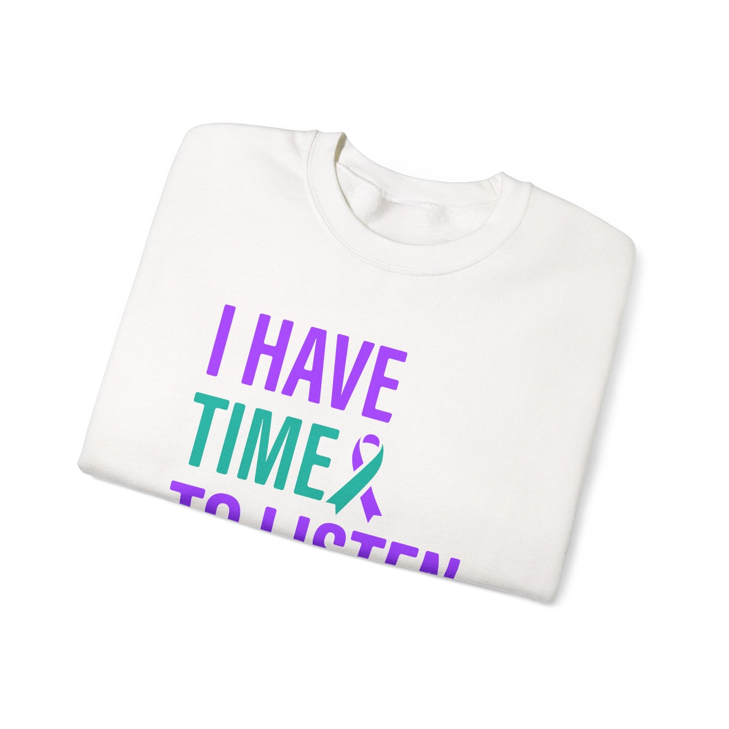 I Have Time to Listen Crewneck