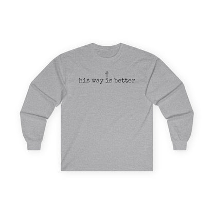 His Way Gildan Long Sleeve Tee