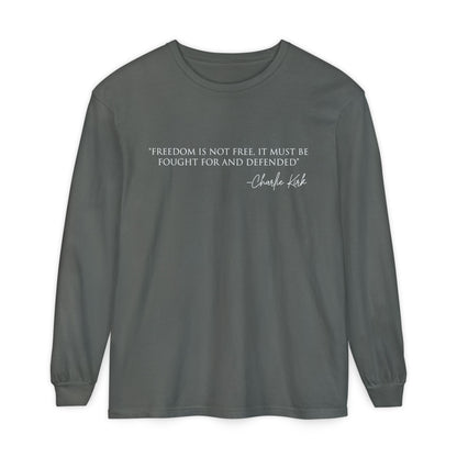 Freedom Quote Long Sleeve Tee - Unisex Garment-Dyed T-Shirt | Casual Wear, Gift for Men & Women, Inspirational, Everyday Comfort