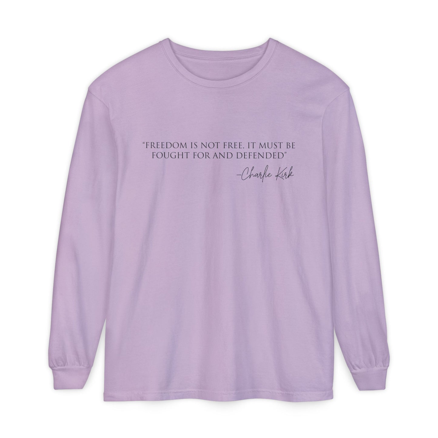 Freedom Quote Long Sleeve T-Shirt, Inspirational Fashion, Unisex Tee, Casual Wear, Thoughtful Gift, Everyday Statement