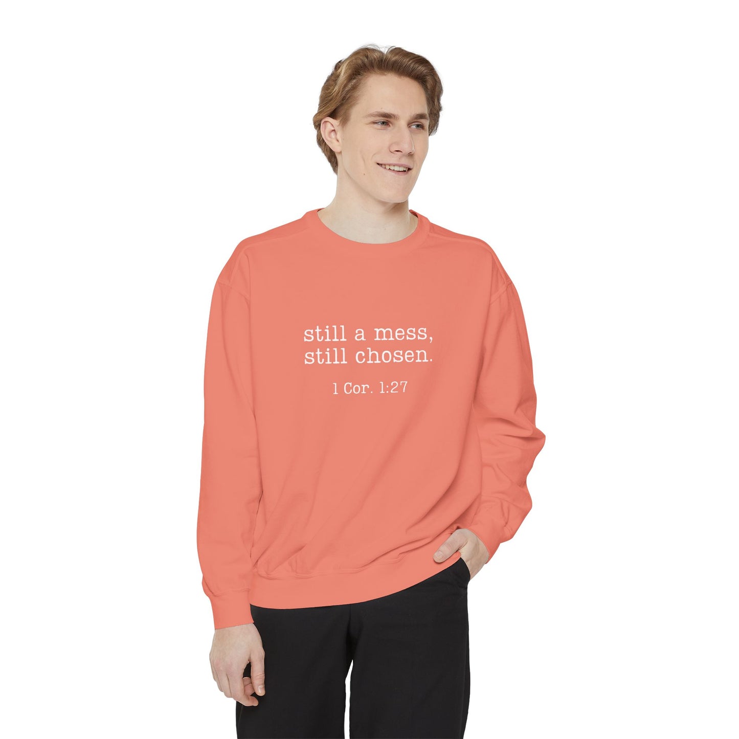 Still a Mess Comfort Colors