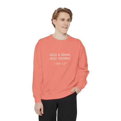 Still a Mess Comfort Colors