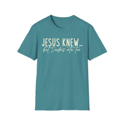 Jesus Knew Gildan Softstyle T-Shirt
