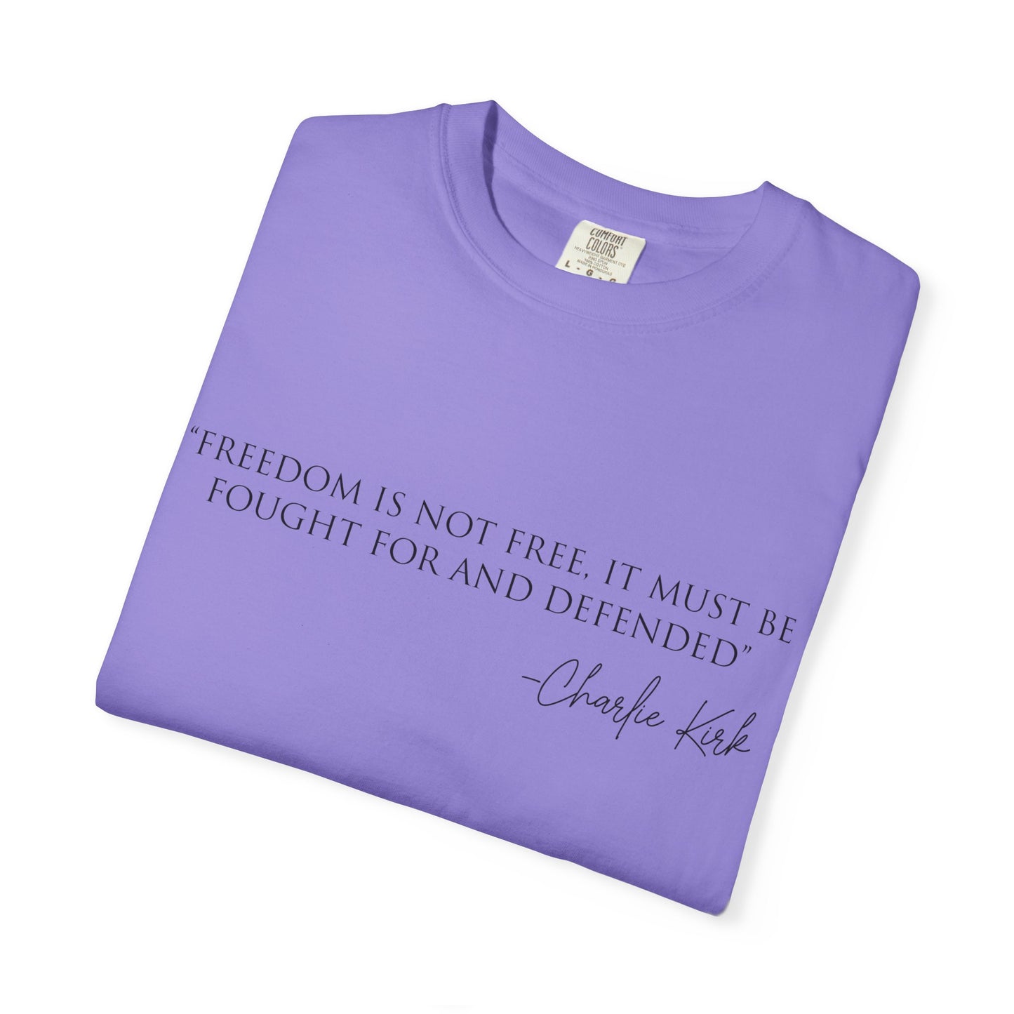 Freedom Quote Unisex T-Shirt, Motivational Tee, Gift for Activists, Casual Wear, Birthday Present, Statement Apparel
