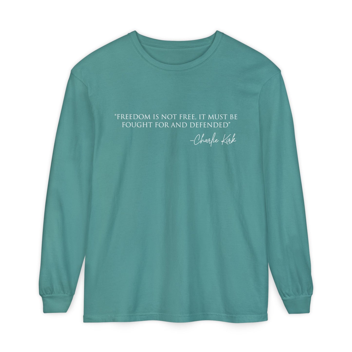 Freedom Quote Long Sleeve Tee - Unisex Garment-Dyed T-Shirt | Casual Wear, Gift for Men & Women, Inspirational, Everyday Comfort