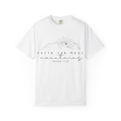 Faith Can Move Mountains Comfort Colors T-Shirt