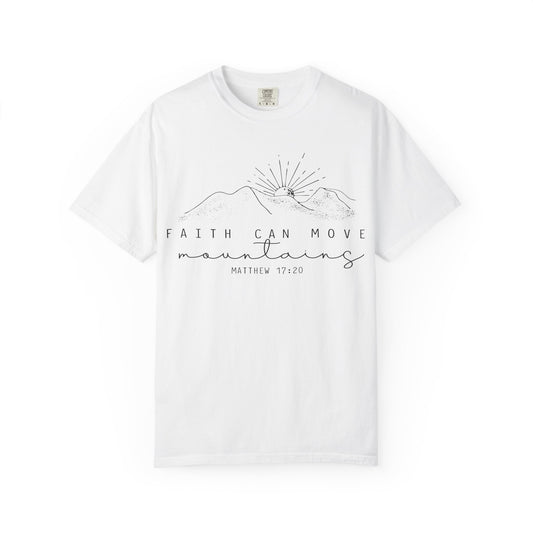 Faith Can Move Mountains Comfort Colors T-Shirt