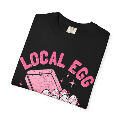 Local Egg Dealer T-Shirt, Fun Egg Dealer Tee, Garment-Dyed Shirt, Unique Gift for Foodies, Quirky Farm Shirt